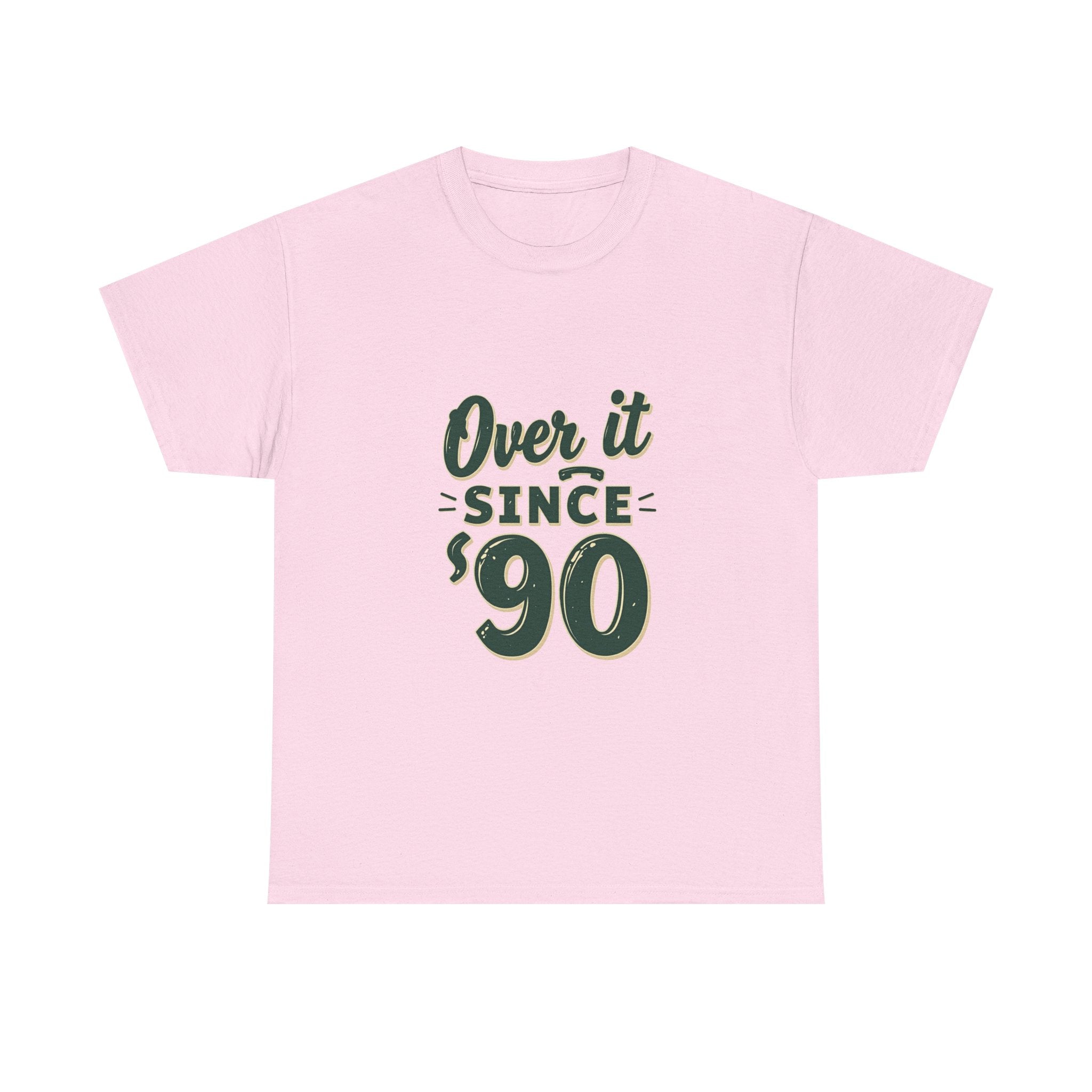 'Over It Since '90' Nostalgia Graphic T-Shirt