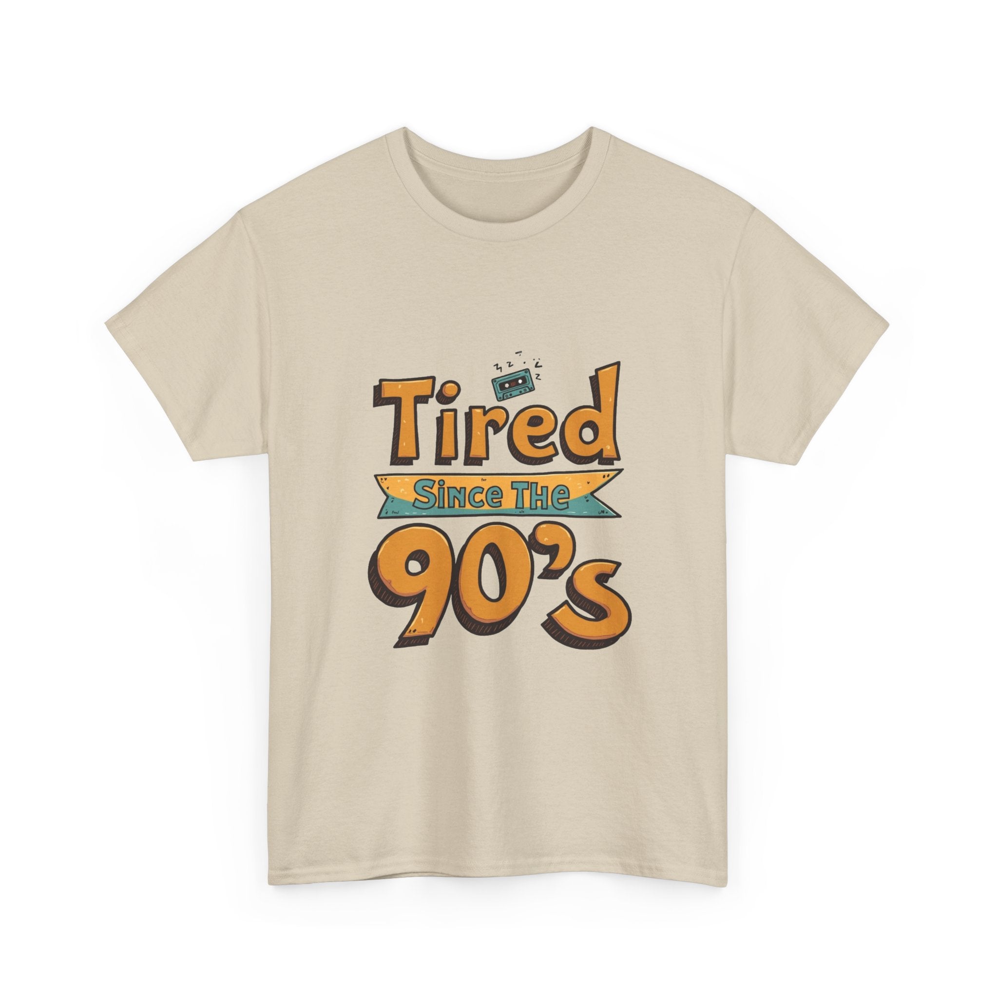 'Tired Since the 90's' Retro 90s Nostalgia T-Shirt