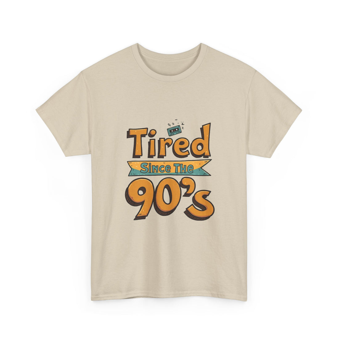 'Tired Since the 90's' Retro 90s Nostalgia T-Shirt