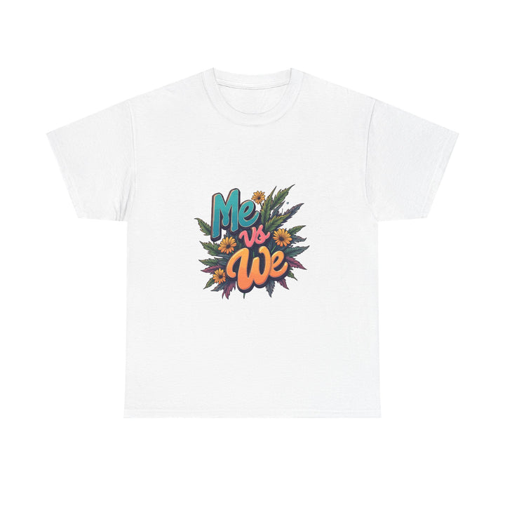 Me vs We Floral Graphic Unity Statement T-Shirt