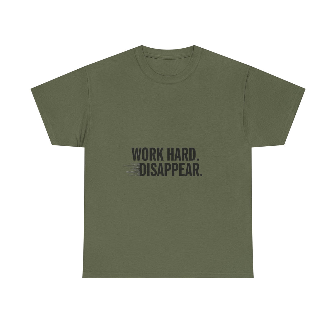 'Work Hard. Disappear.' Minimalist Motivational T-Shirt