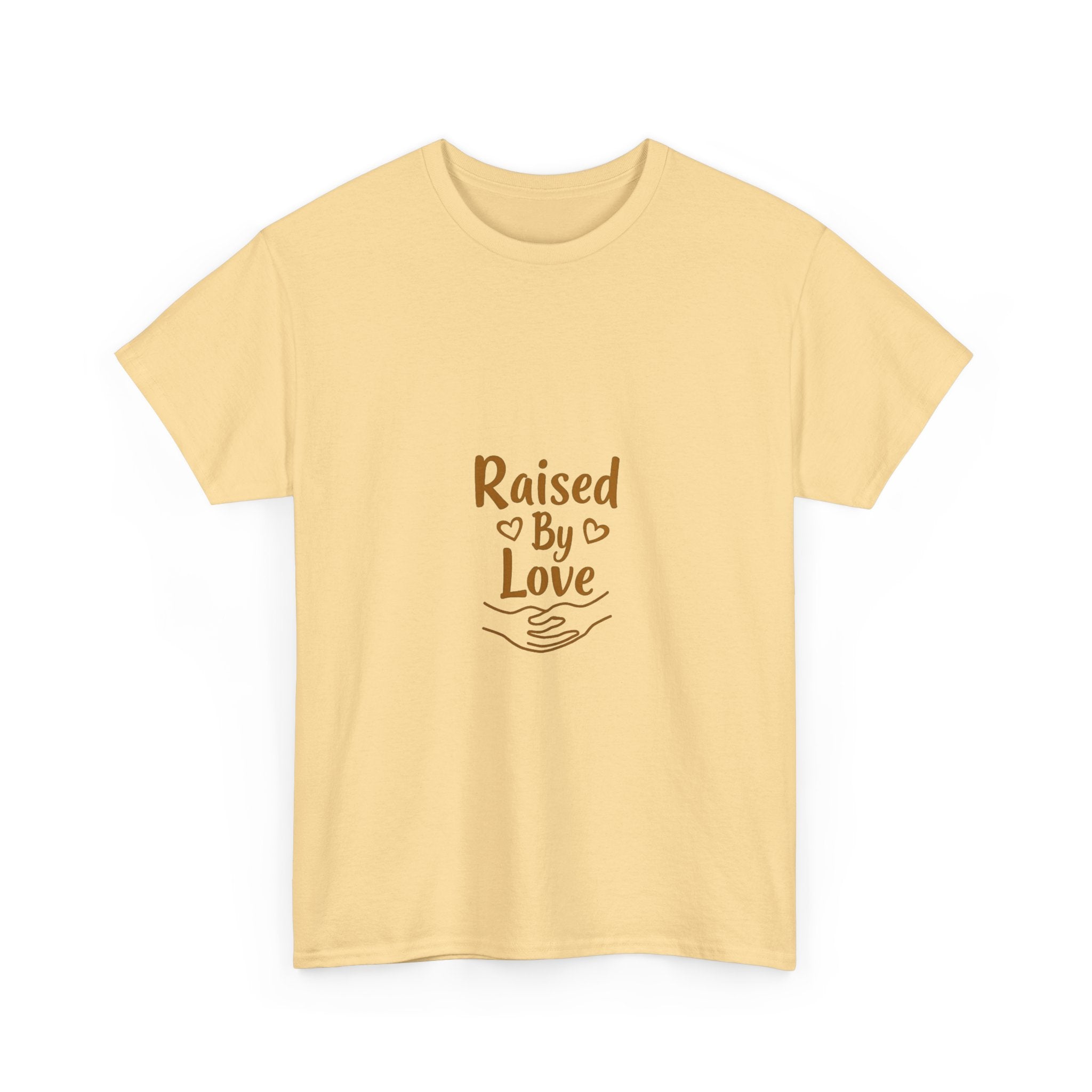 'Raised By Love' T-Shirt
