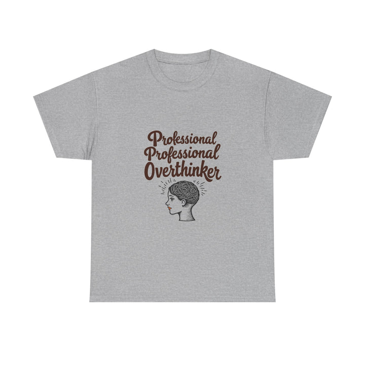 'Professional Overthinker" Graphic T-Shirt
