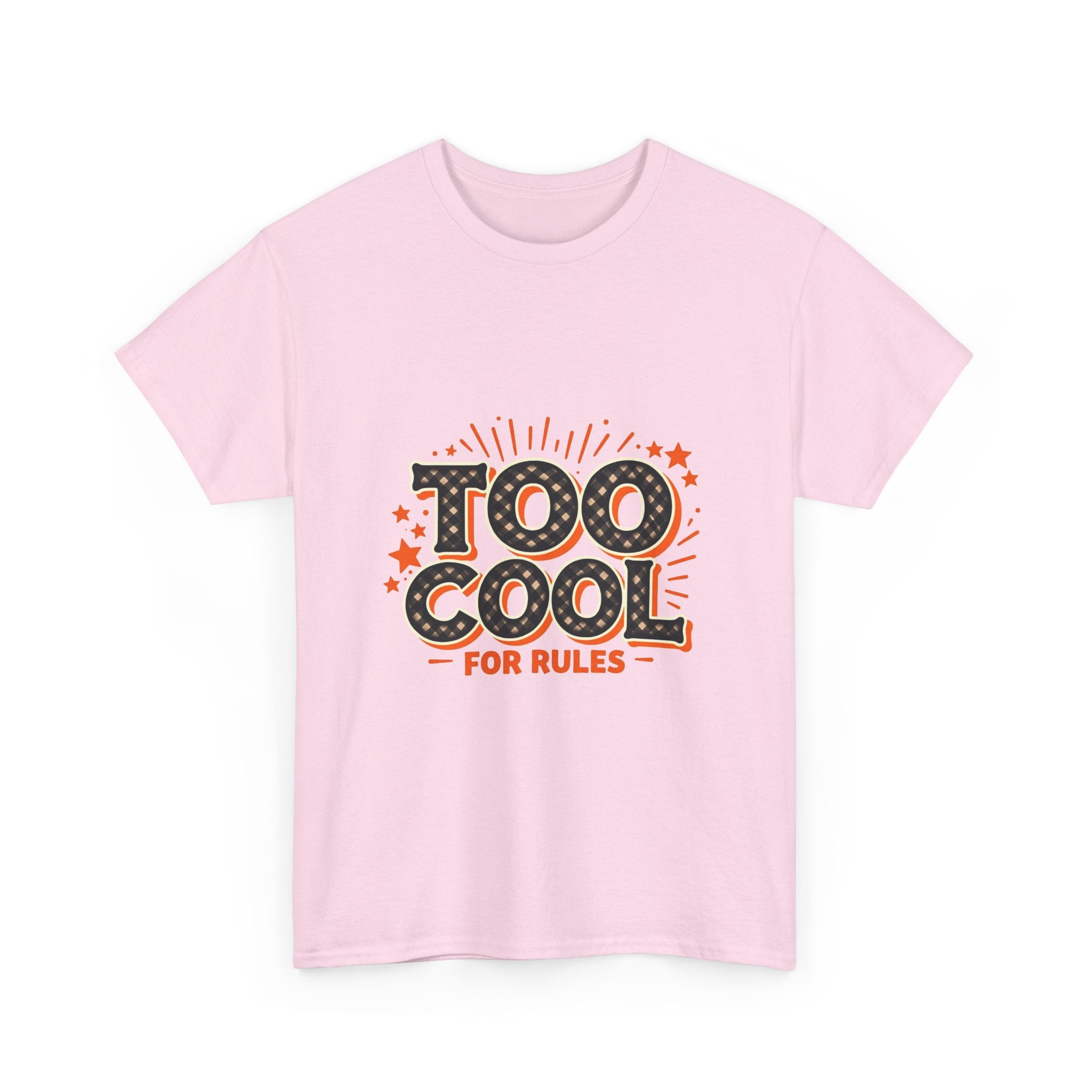 Too Cool For Rules T-Shirt