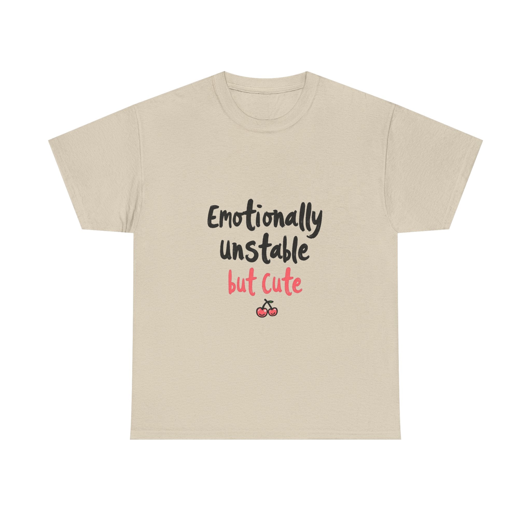 'Emotionally Unstable But Cute' T-Shirt
