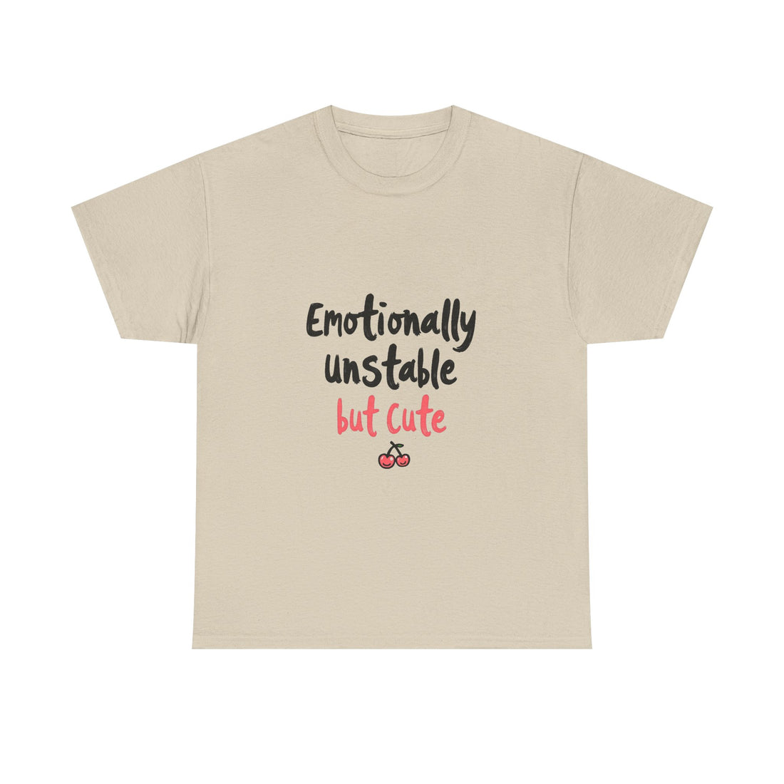 'Emotionally Unstable But Cute' T-Shirt