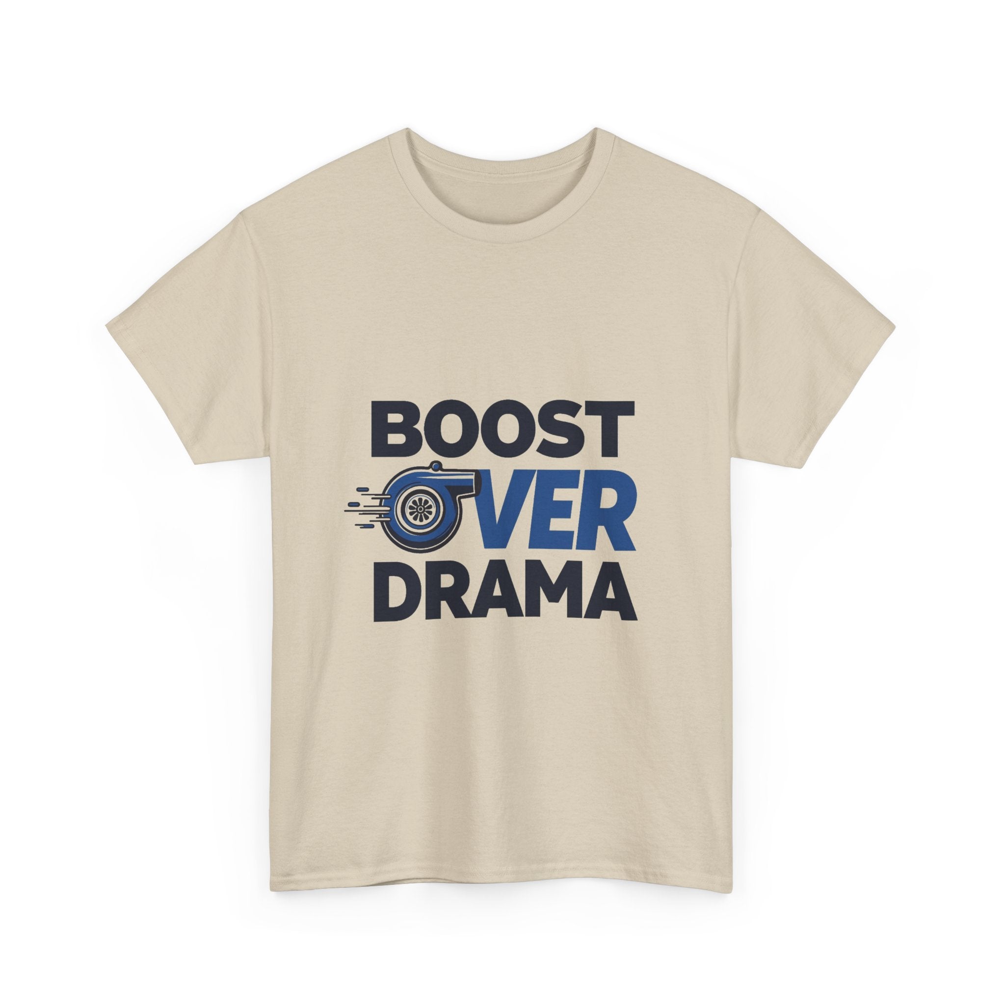 'Boost Over Drama T‑Shirt'