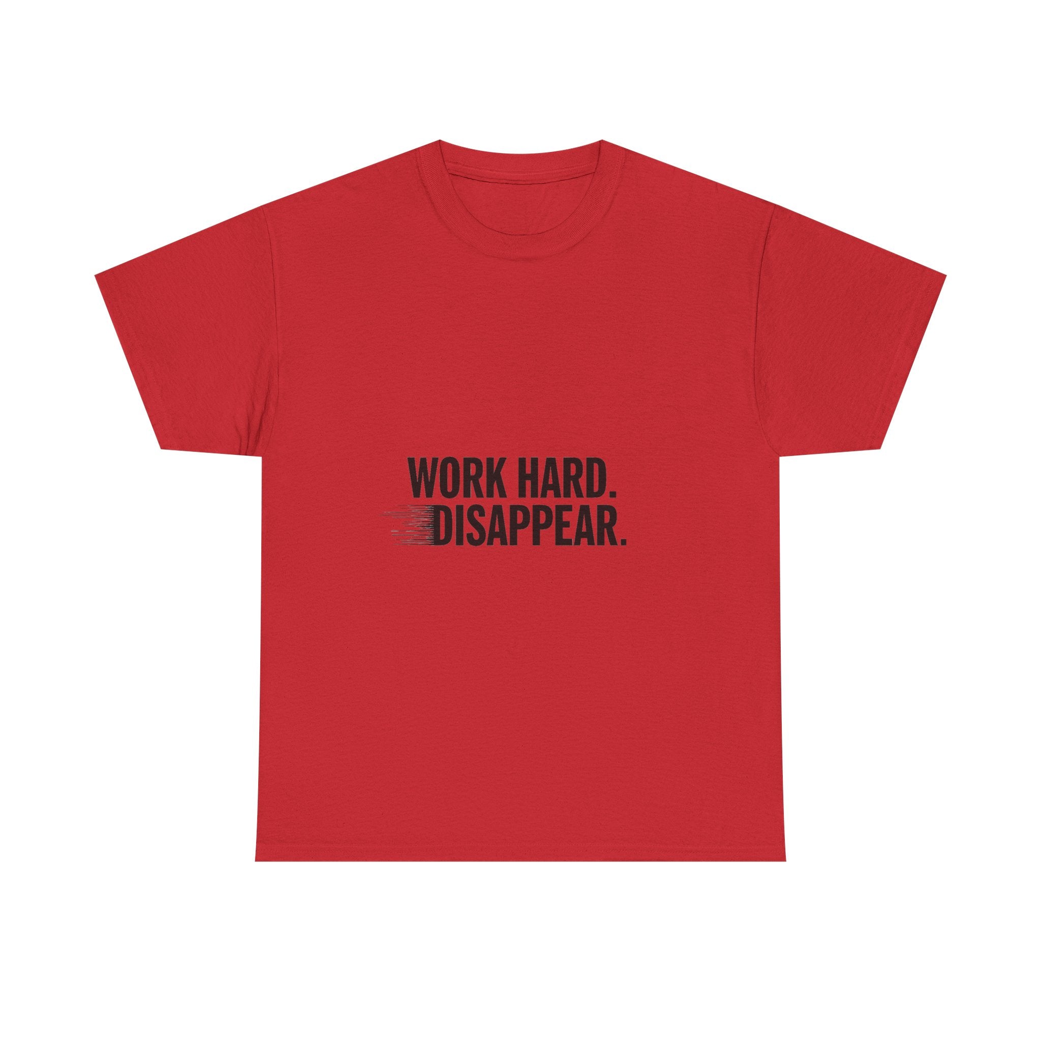 'Work Hard. Disappear.' Minimalist Motivational T-Shirt
