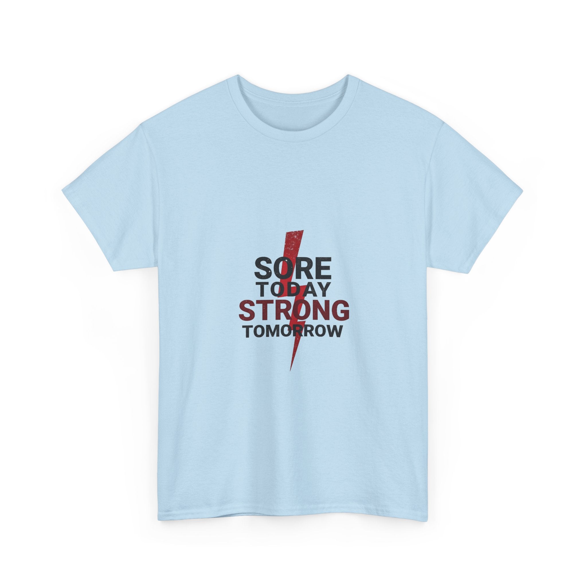 “Sore Today Strong Tomorrow” Fitness Workout Shirt