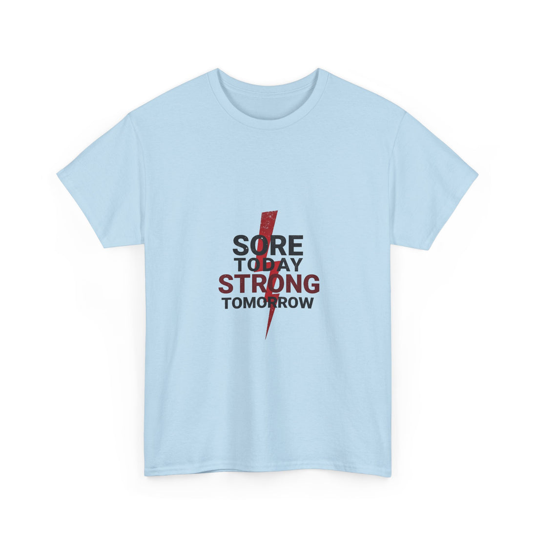 “Sore Today Strong Tomorrow” Fitness Workout Shirt