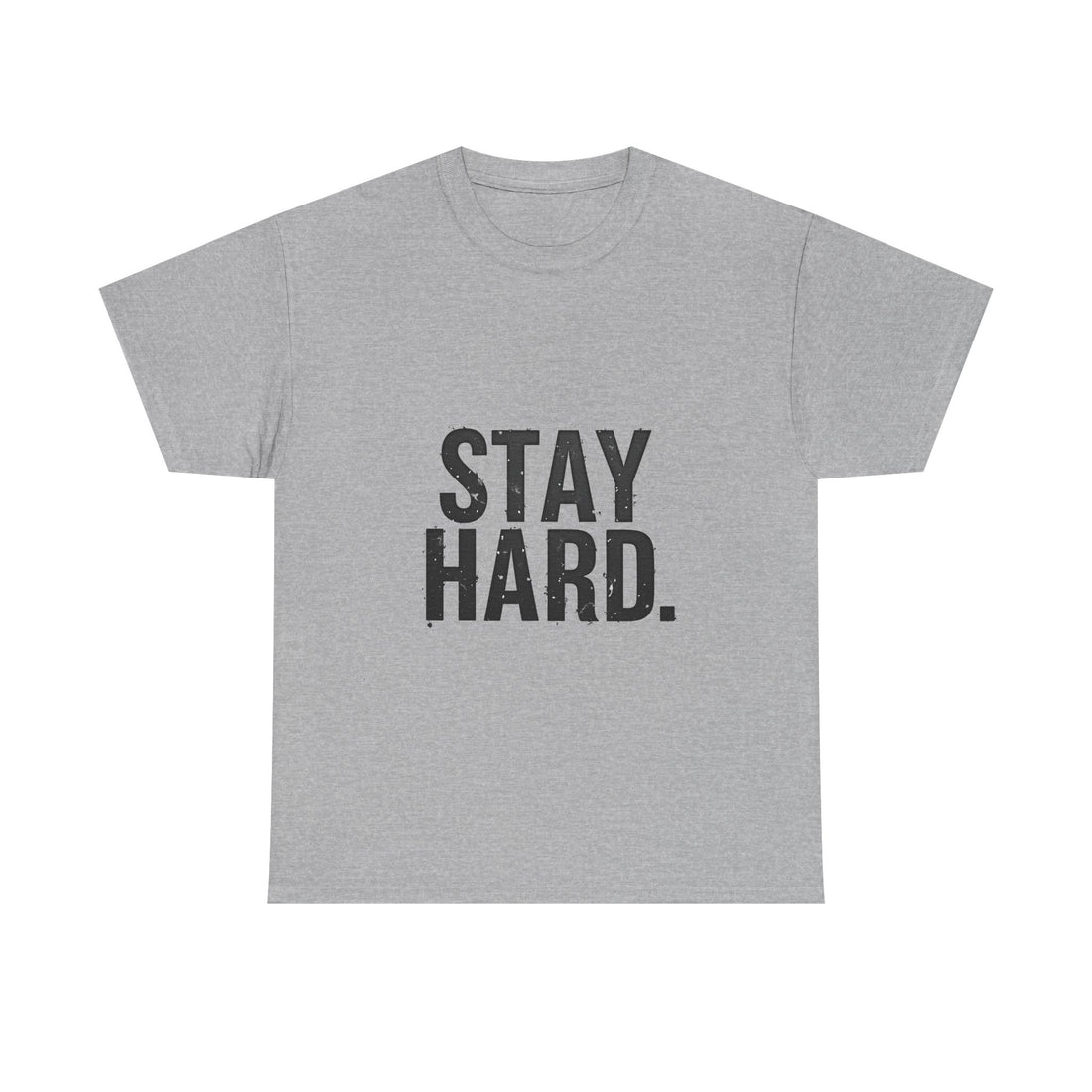 'Stay Hard' Motivational Fitness T‑Shirt