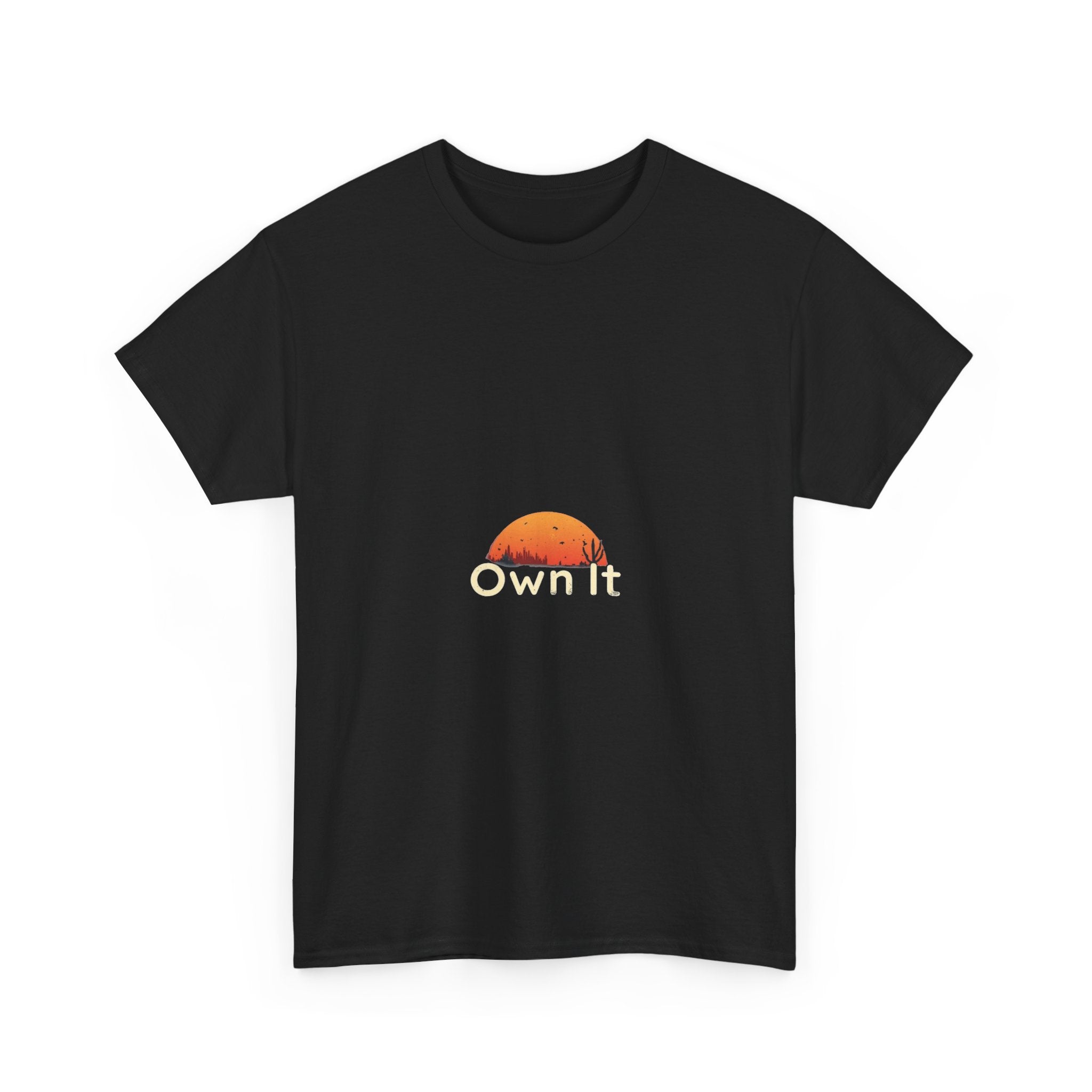 Own It Sunset Motivational Graphic T-Shirt