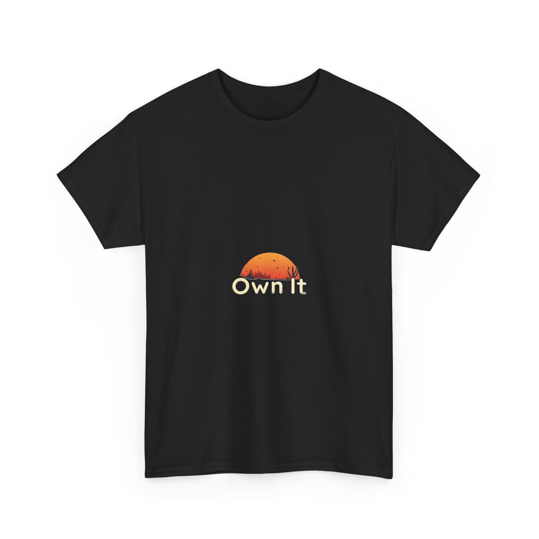 Own It Sunset Motivational Graphic T-Shirt