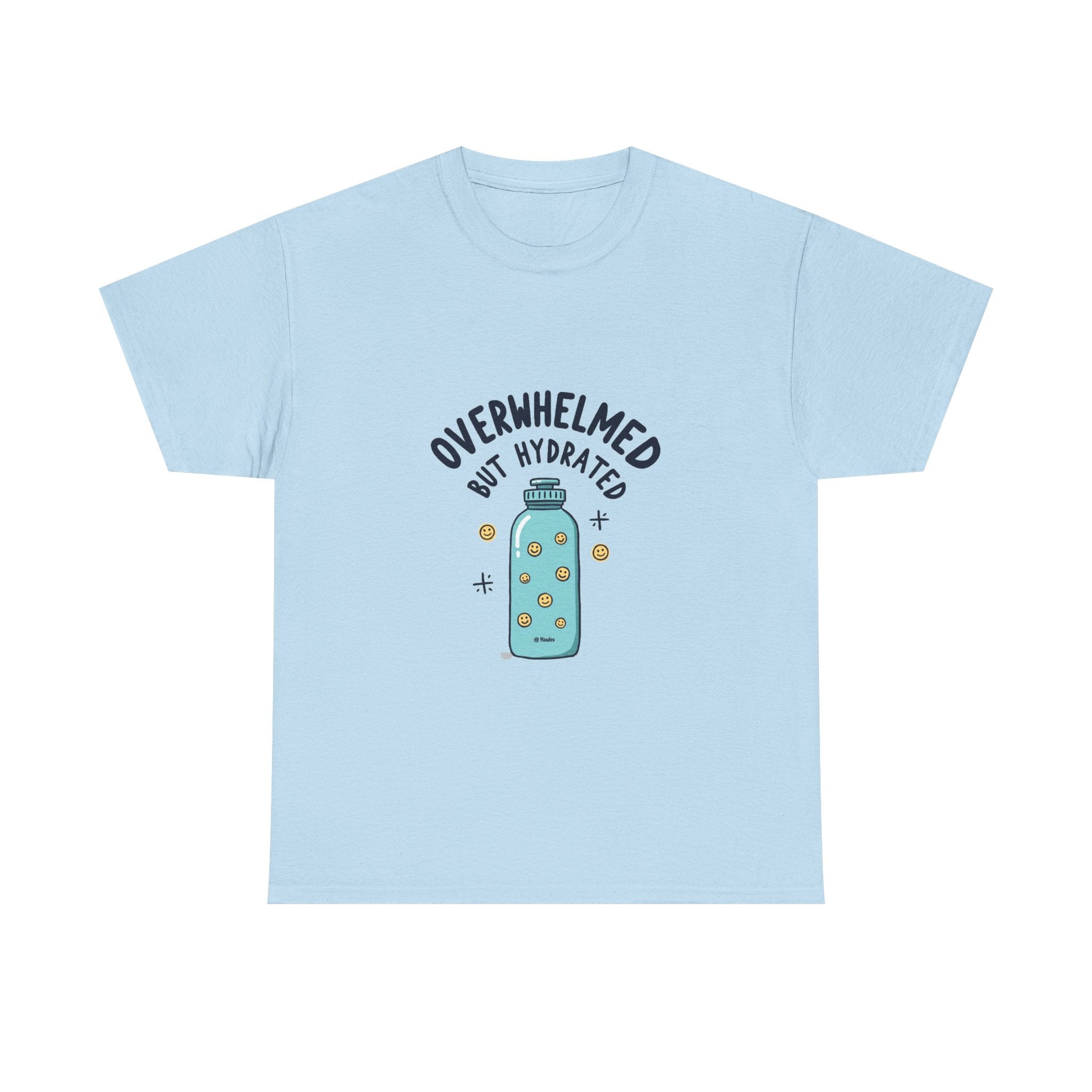 "Overwhelmed But Hydrated" Cute Water Bottle Graphic T-Shirt