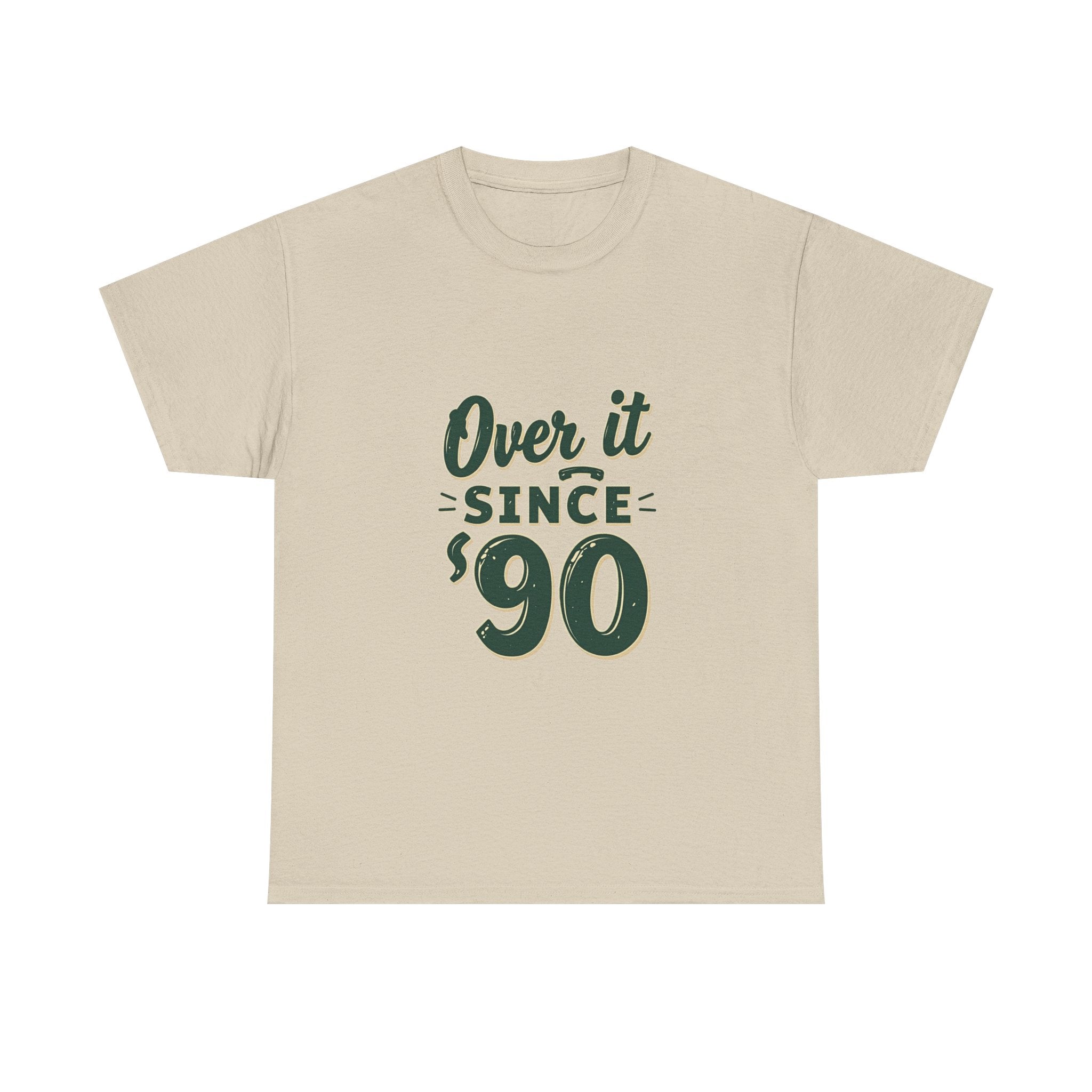'Over It Since '90' Nostalgia Graphic T-Shirt