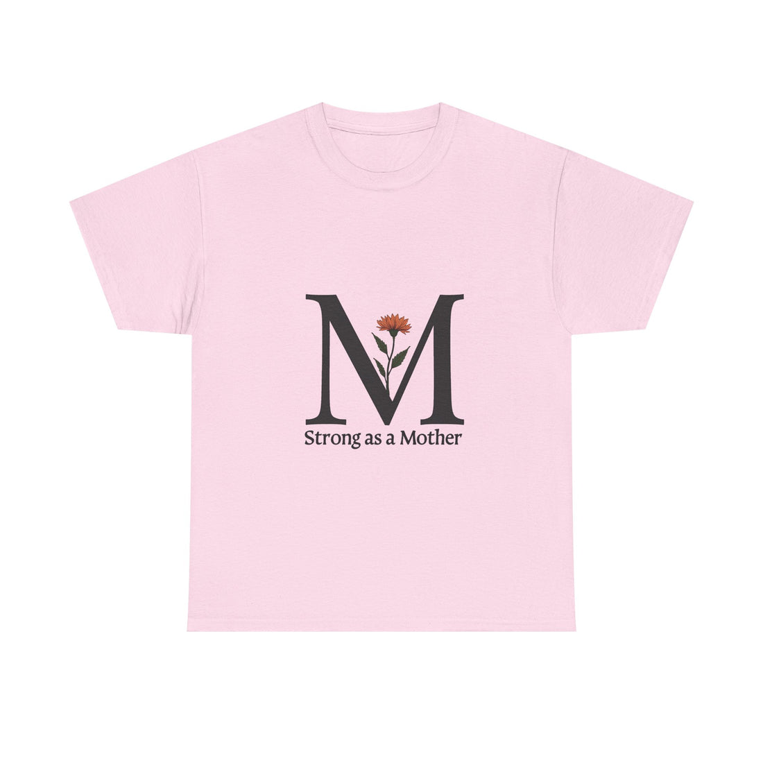 "Strong as a Mother" Floral M Shirt