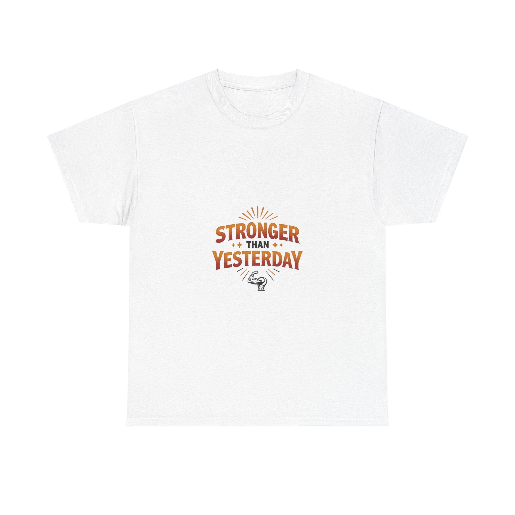 'Stronger Than Yesterday' Motivational Fitness Shirt