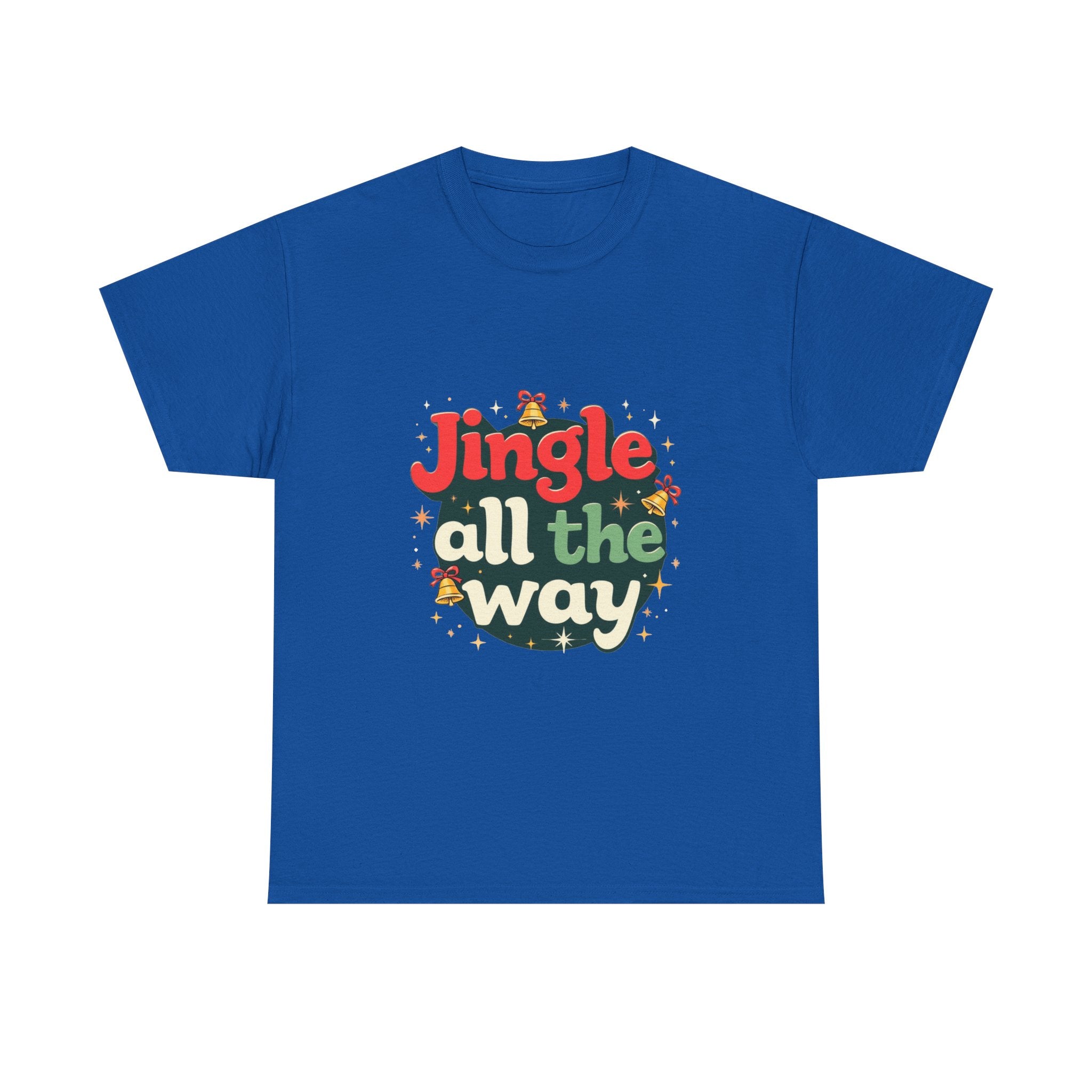 'Jingle All The Way Christmas' T-Shirt