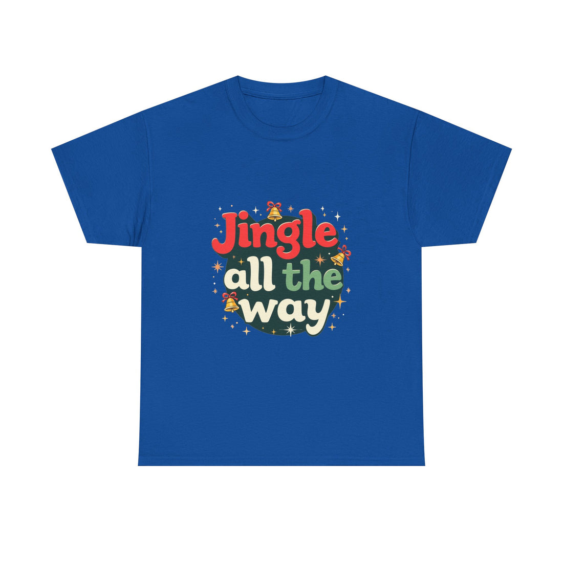 'Jingle All The Way Christmas' T-Shirt