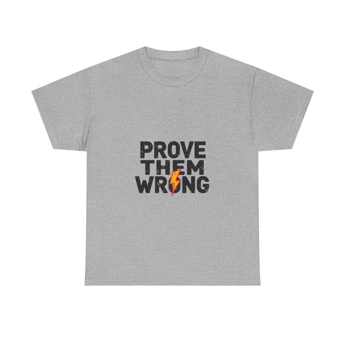 'Prove Them Wrong' Motivational Graphic T-Shirt with Lightning Bolt