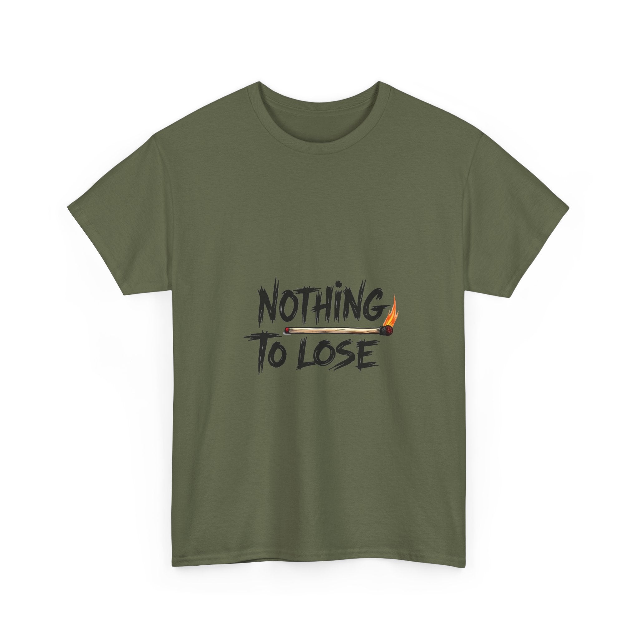 Nothing To Lose Motivational Graphic T-Shirt