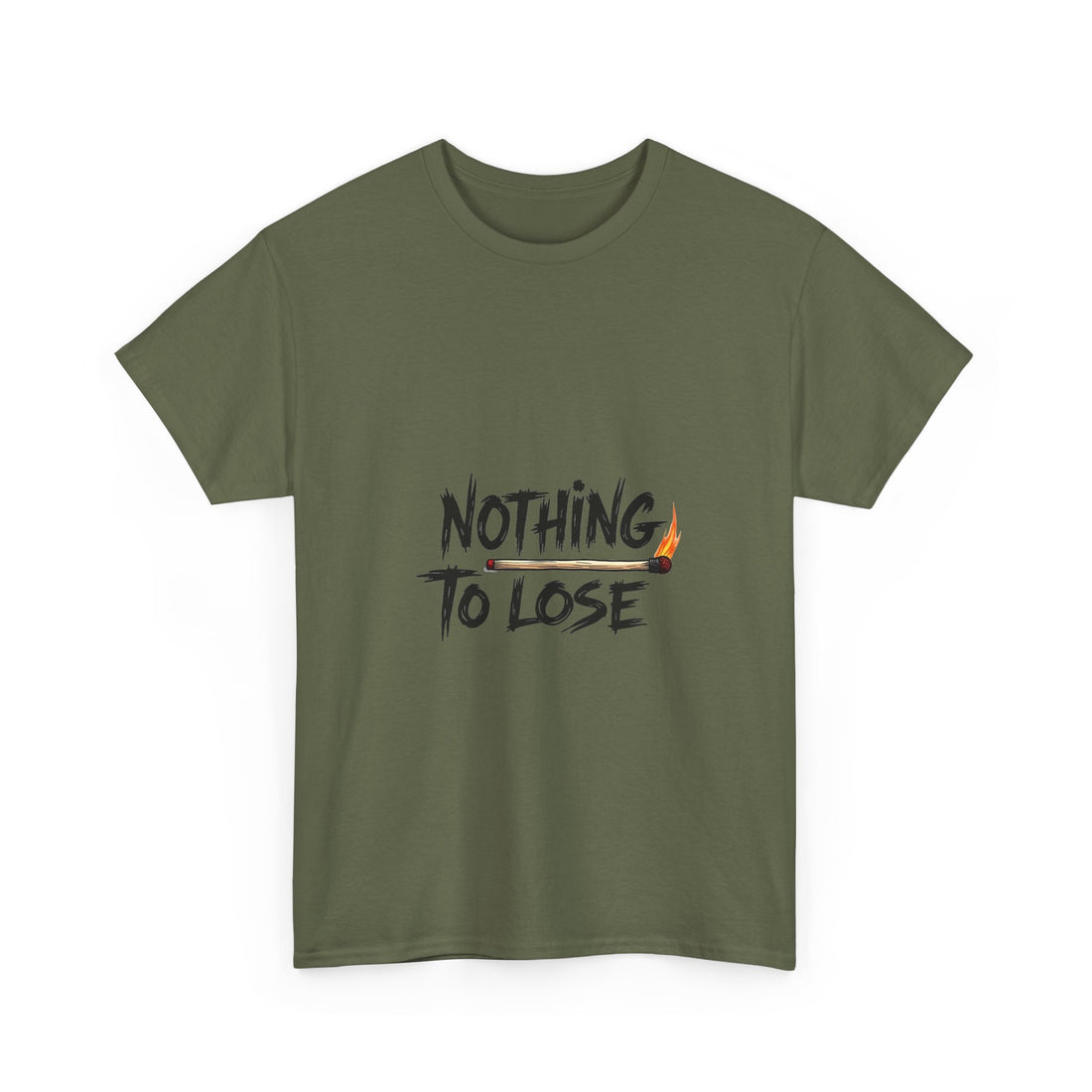 Nothing To Lose Motivational Graphic T-Shirt