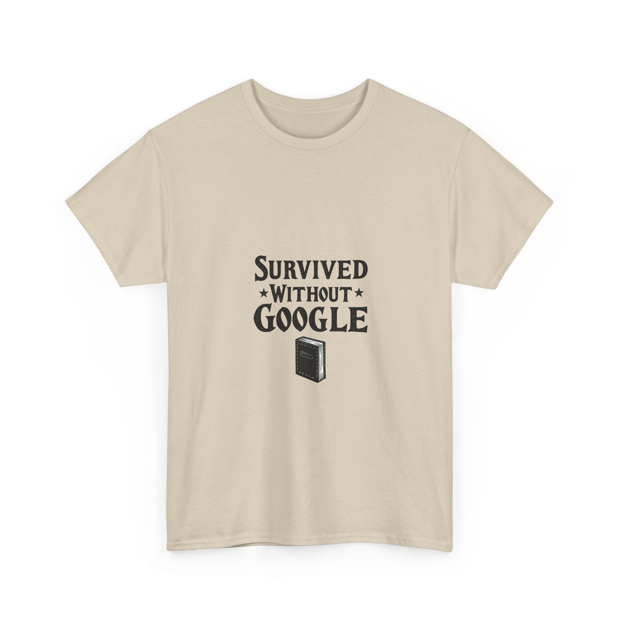 'Survived Without Google' T‑Shirt