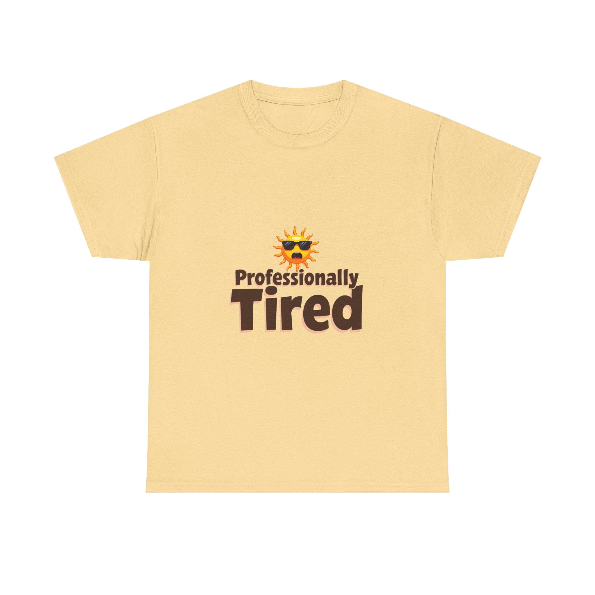 'Professionally Tired' Funny Sun Graphic T-Shirt