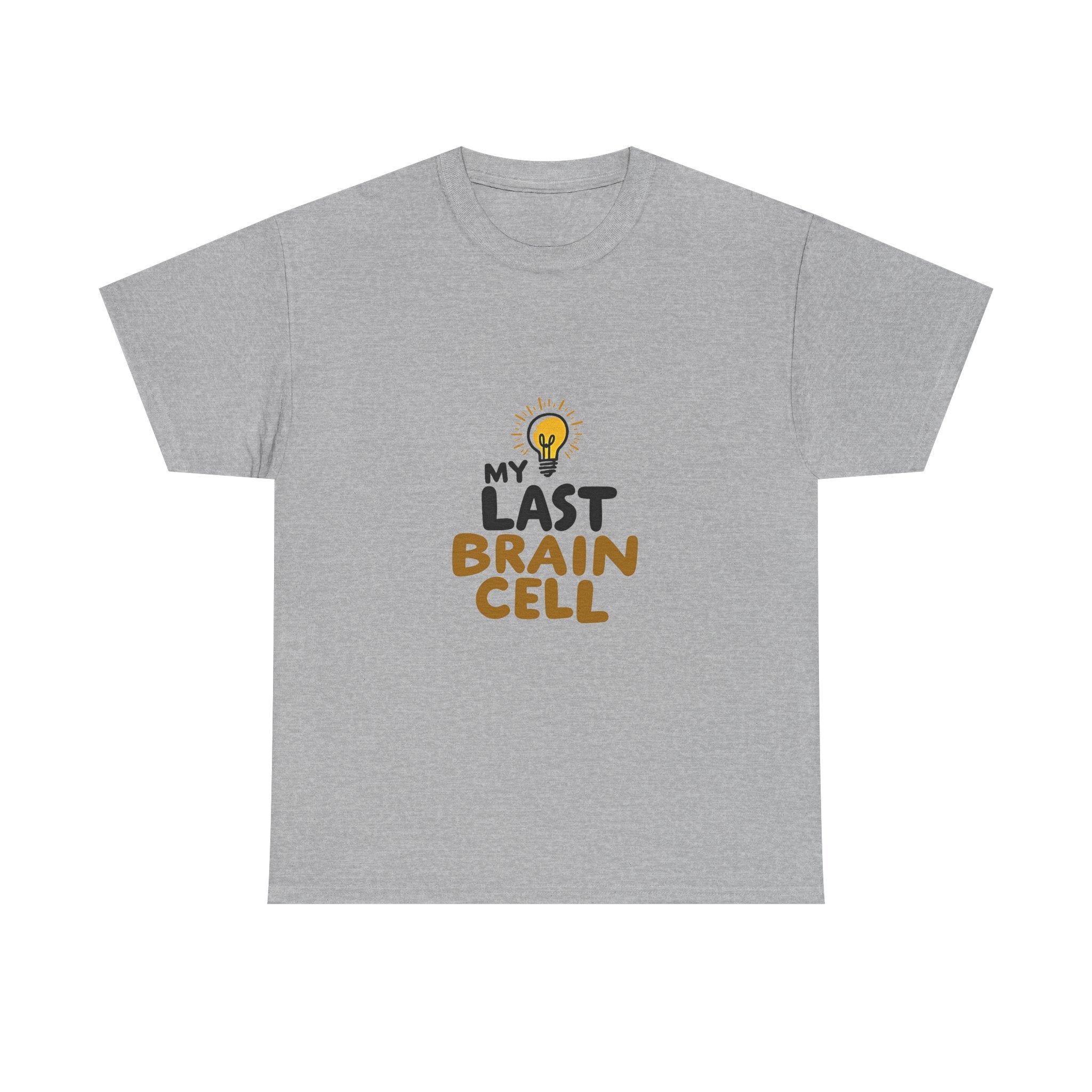 'My Last Brain Cell' Funny Lightbulb Graphic T-Shirt