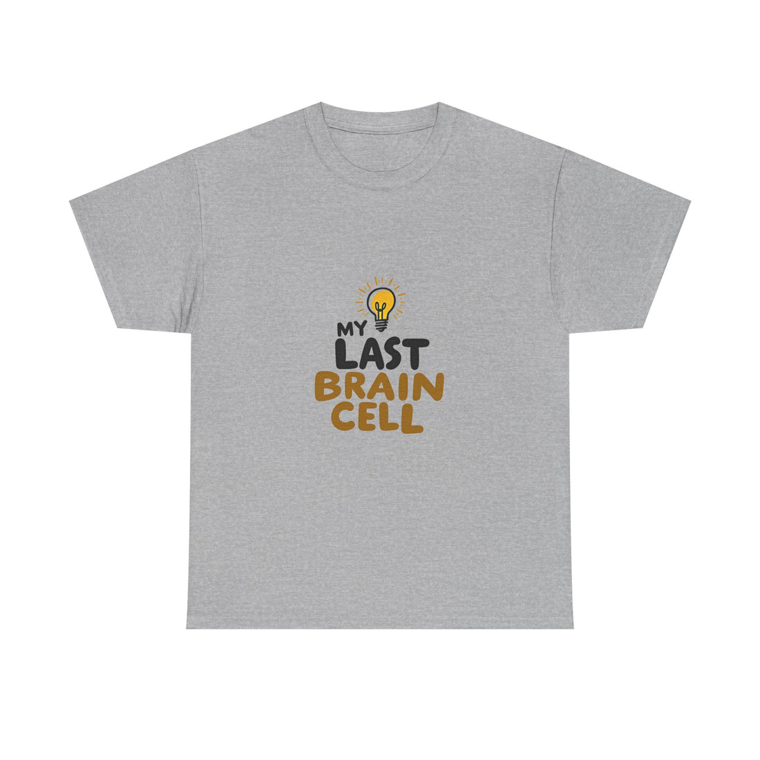 'My Last Brain Cell' Funny Lightbulb Graphic T-Shirt