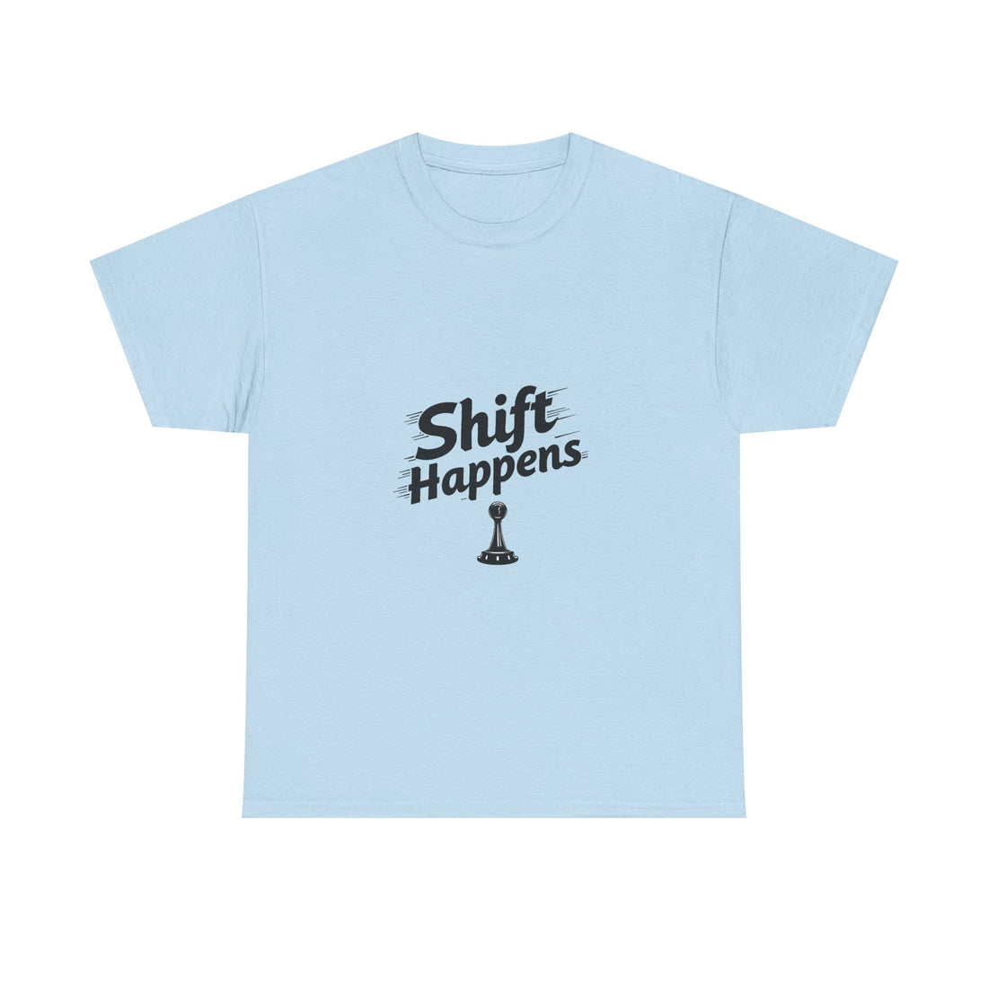 'Shift Happens' T-Shirt