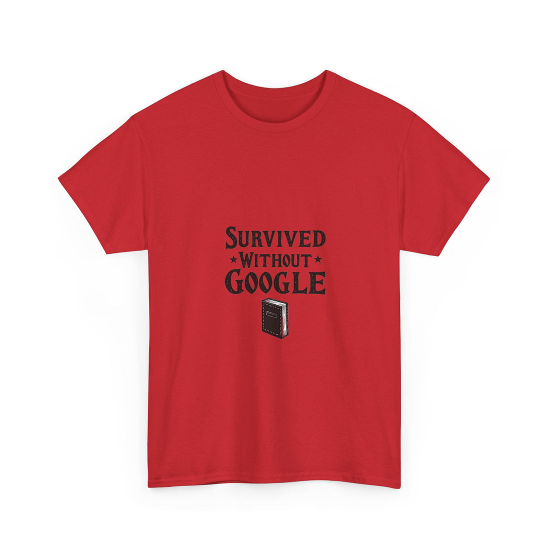 'Survived Without Google' T‑Shirt