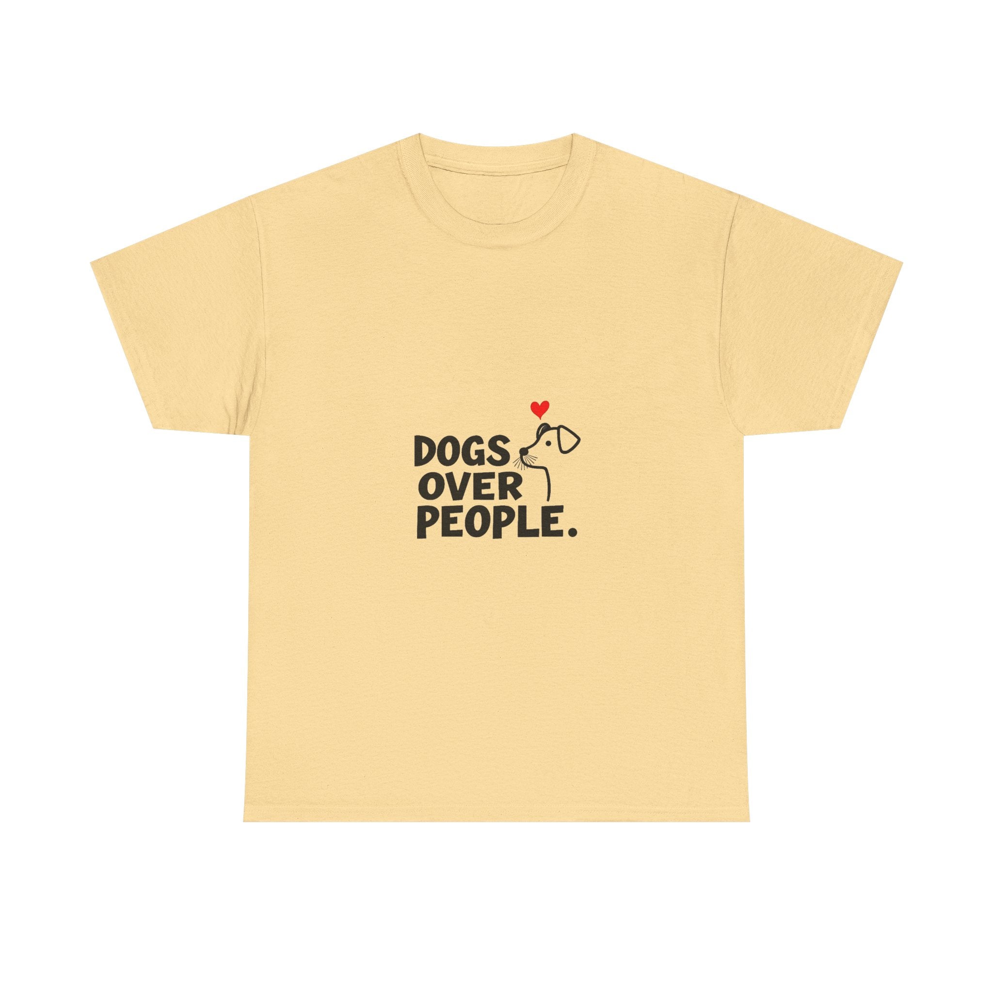 'Dogs Over People' Cute Dog Lover T-Shirt with Heart