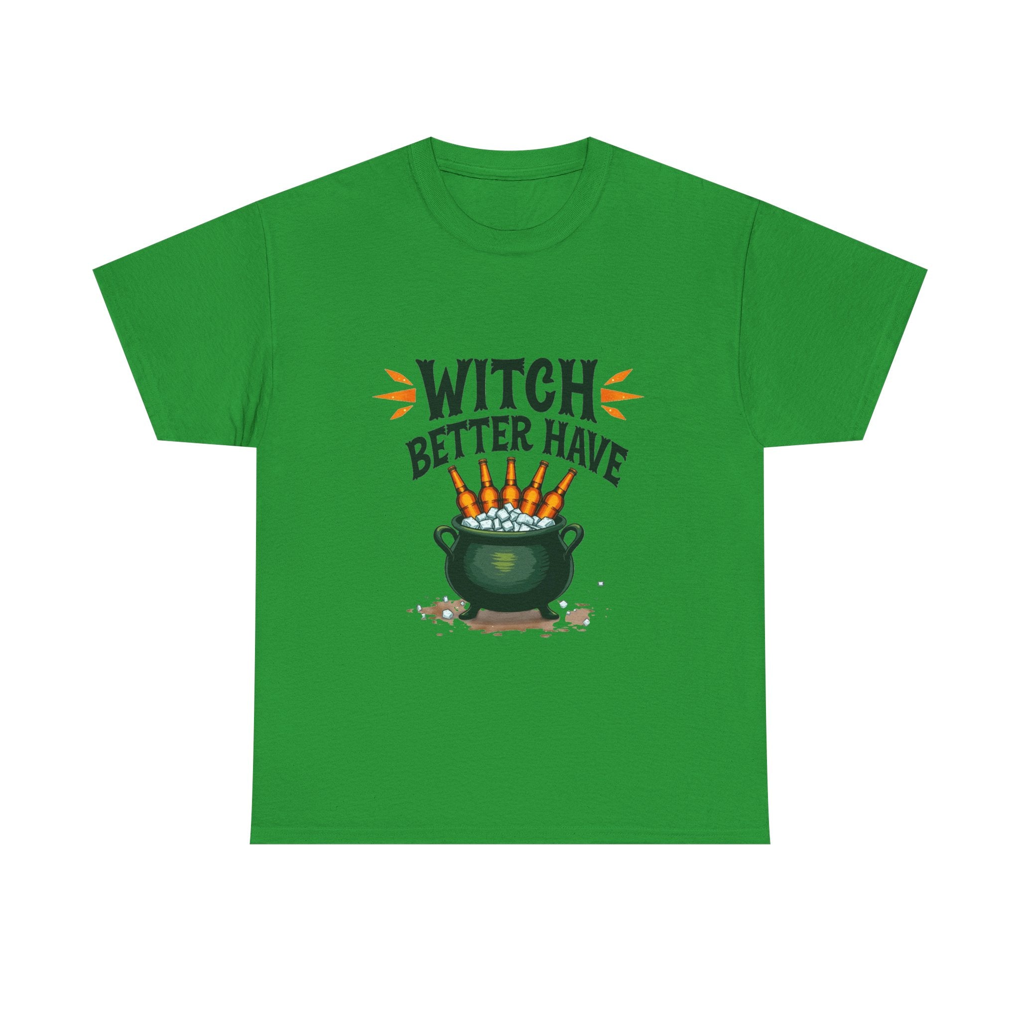 Witch Better Have Cauldron Funny Halloween Witch Shirt
