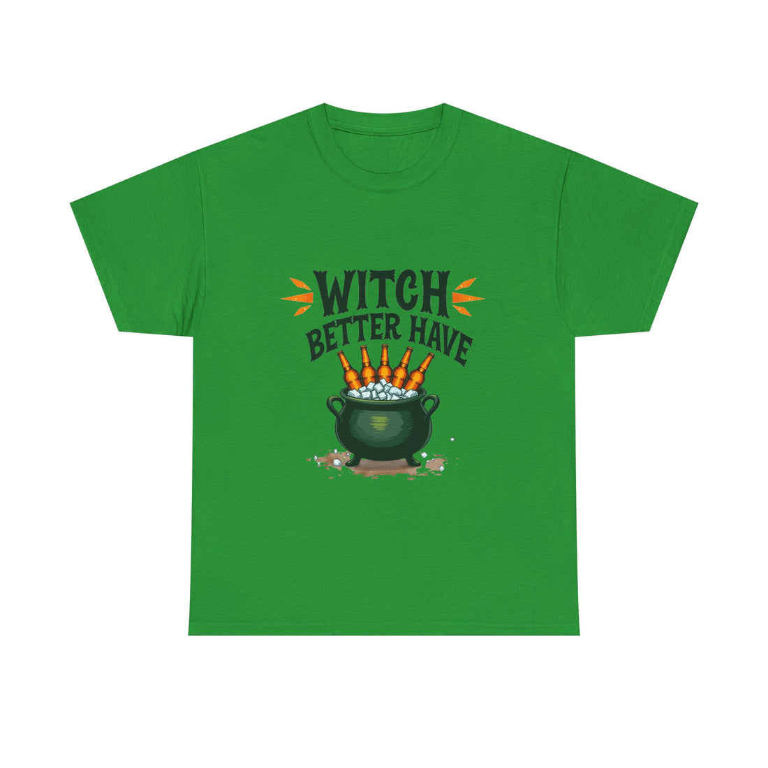 Witch Better Have Cauldron Funny Halloween Witch Shirt