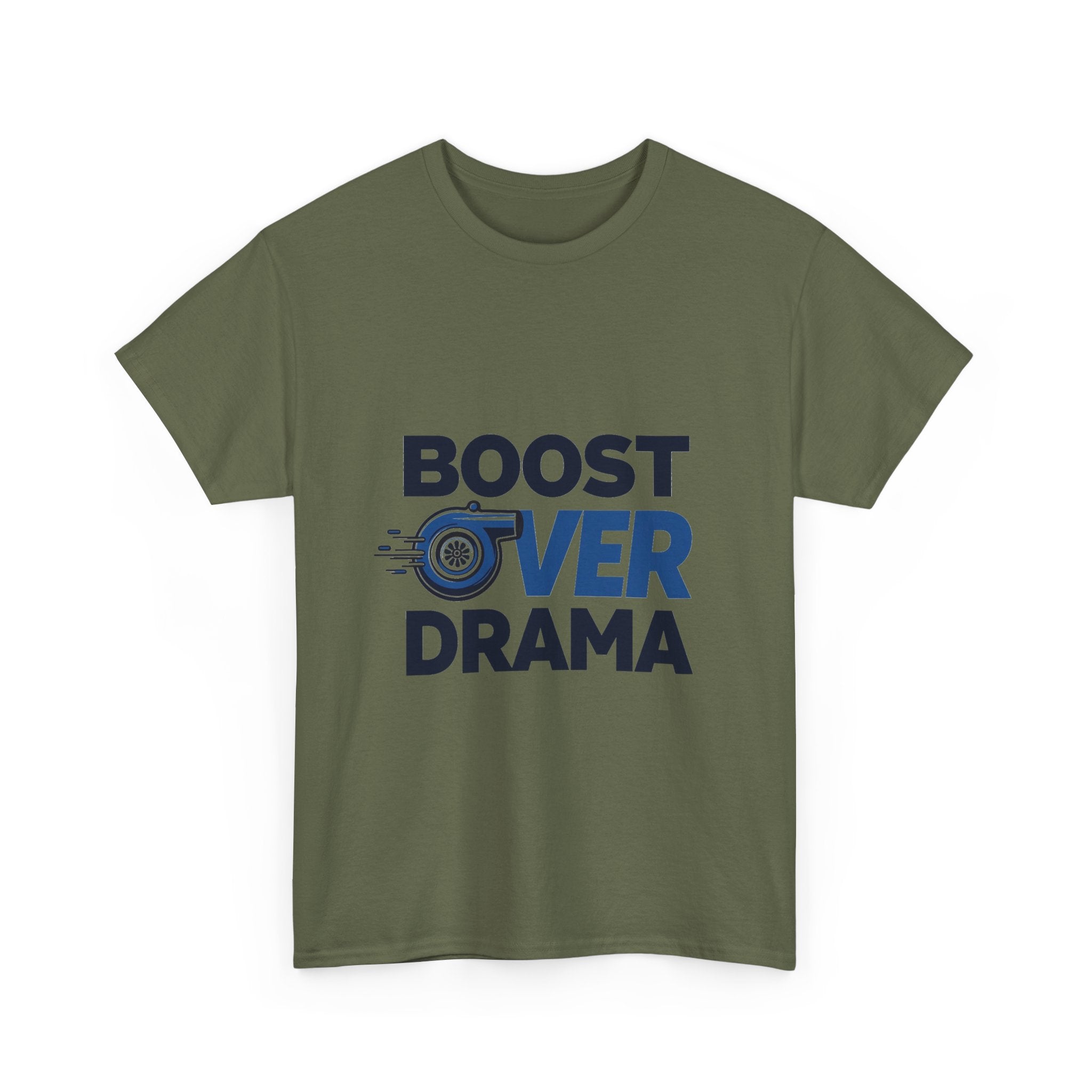 'Boost Over Drama T‑Shirt'