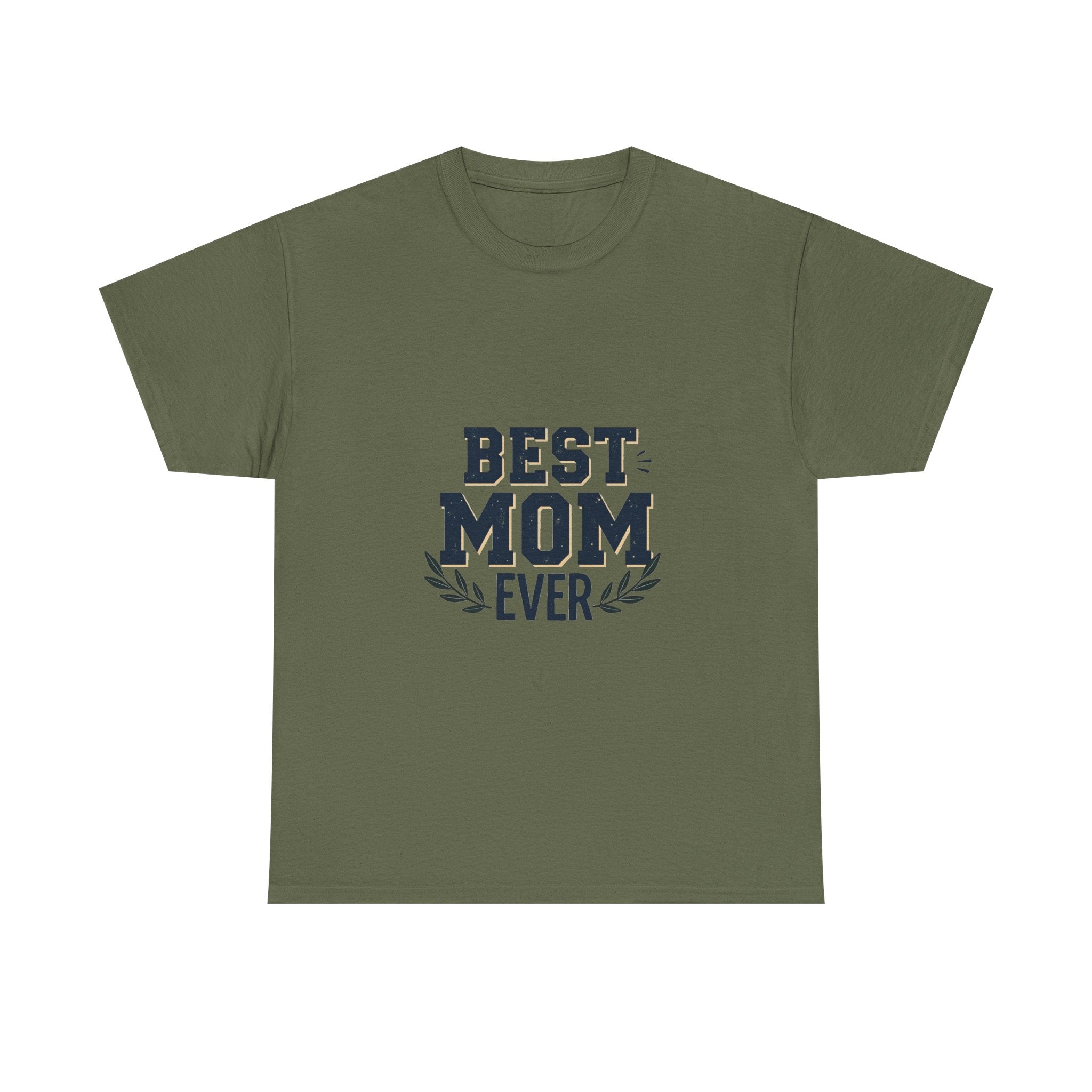 'Best Mom Ever' Mother's Day T-Shirt Gift
