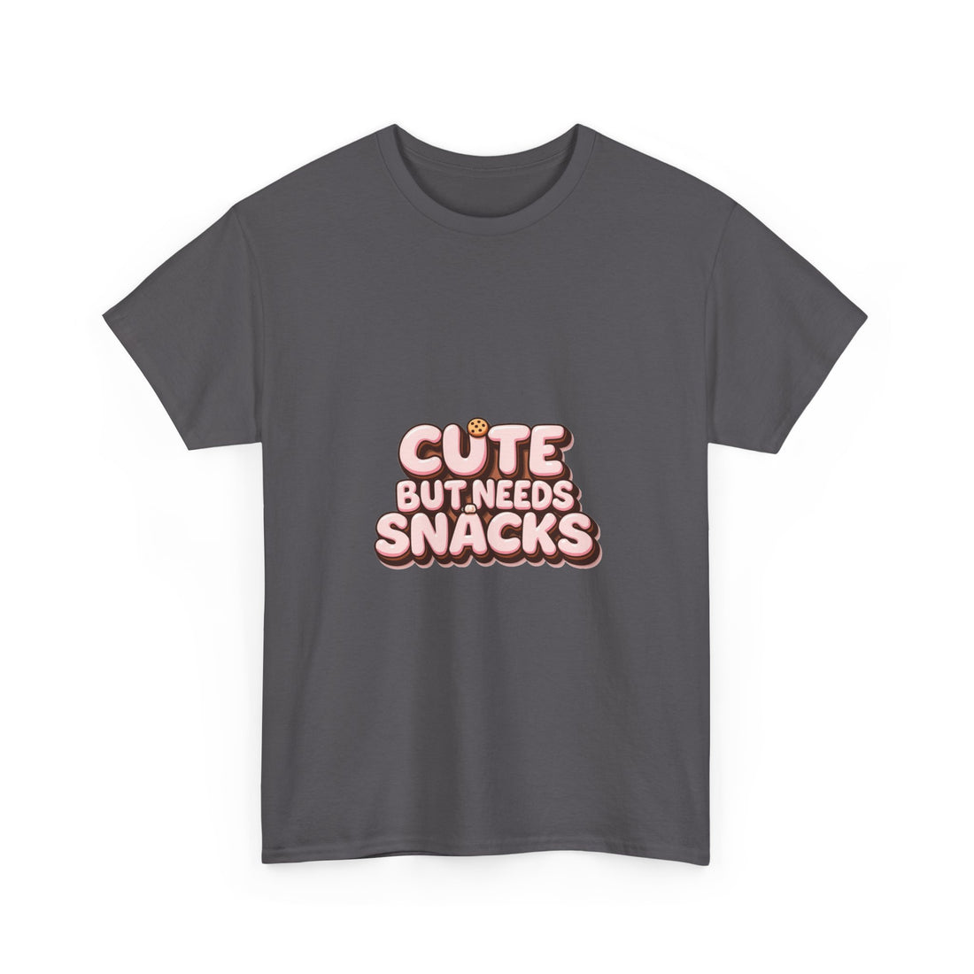"Cute But Needs Snacks" Graphic T-Shirt
