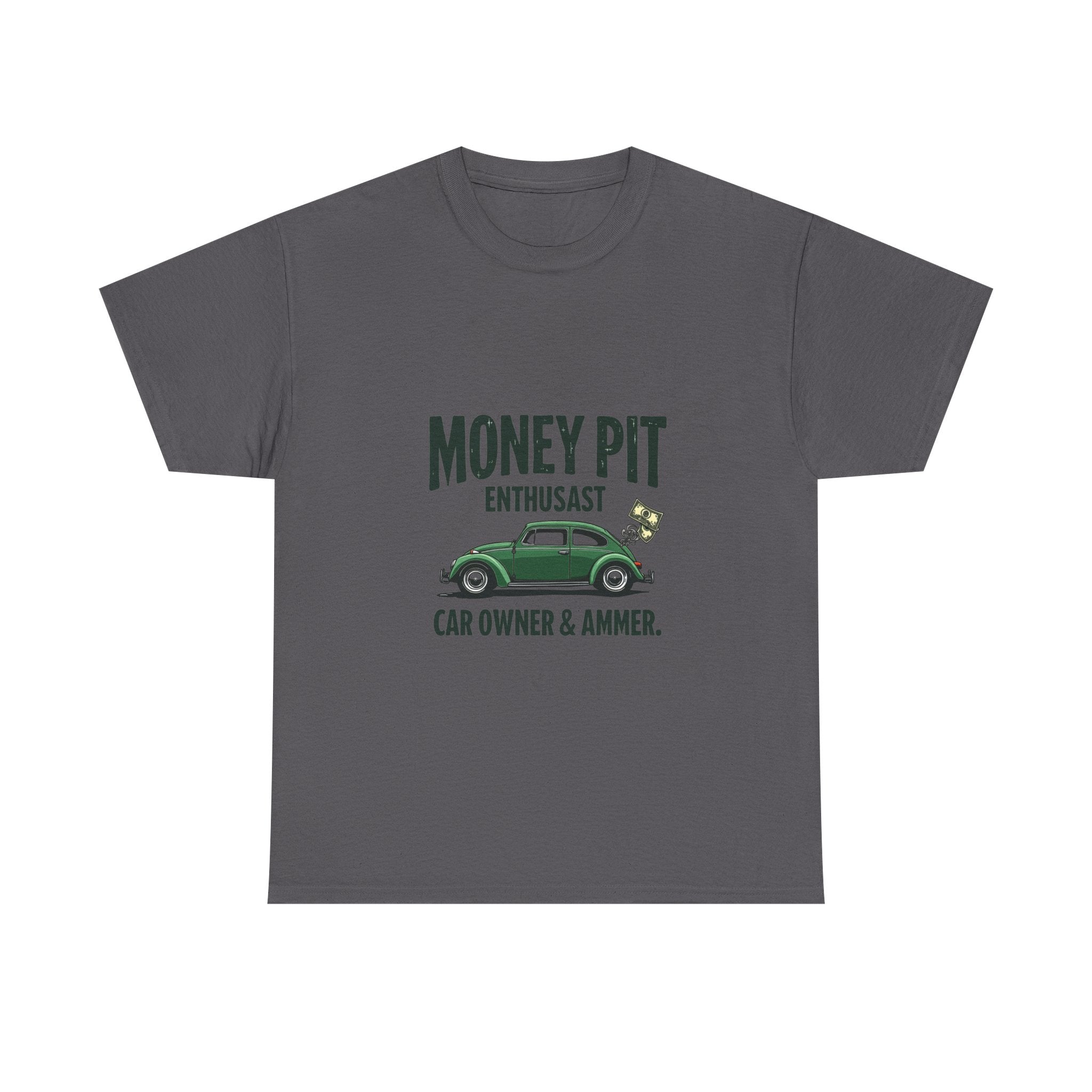 'Money Pit Enthusiast Car Ower & Ammer' Vintage Auto T-Shirt