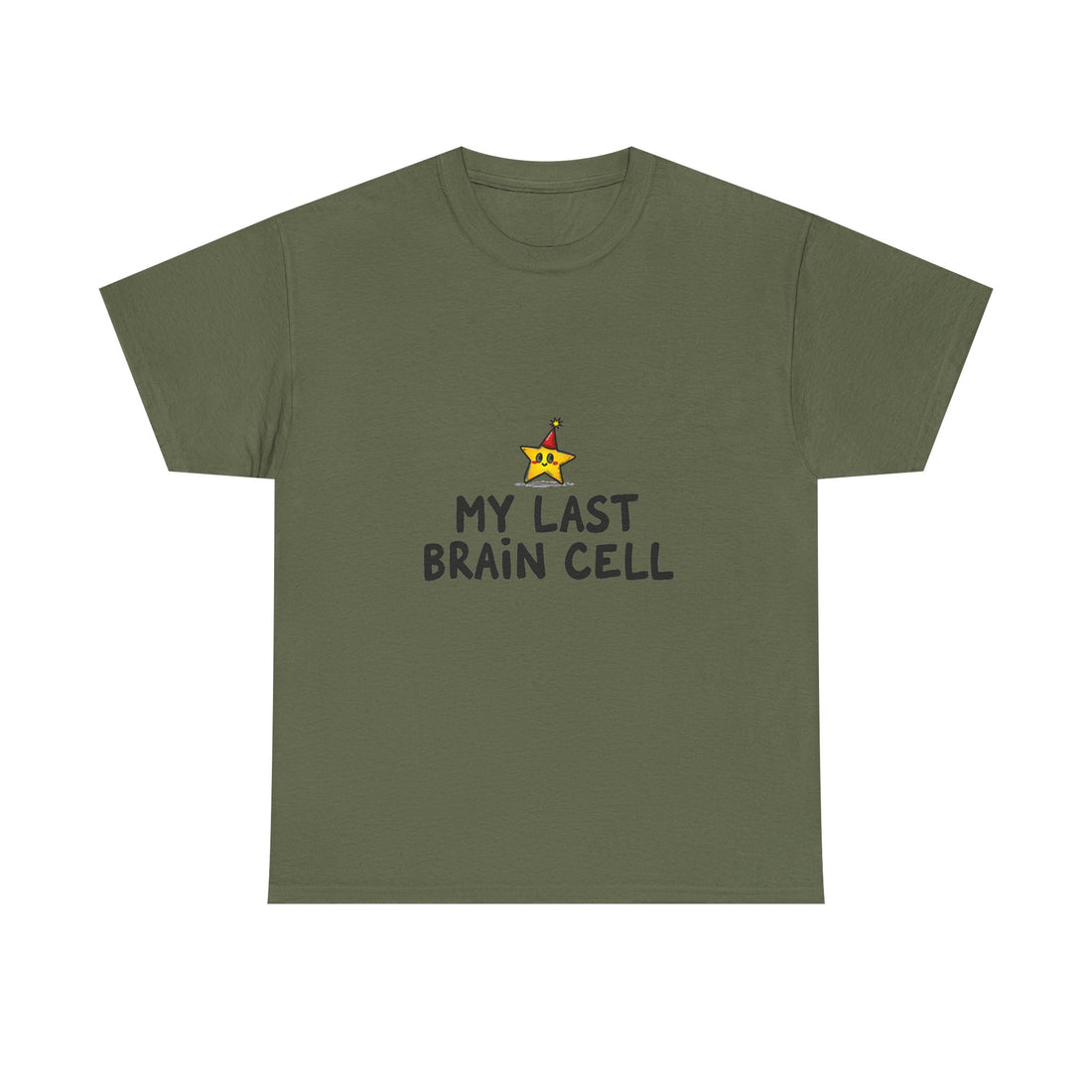 'My Last Brain Cell' Funny Graphic T-Shirt