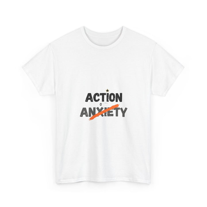 'Action Over Anxiety' Inspirational T-Shirt