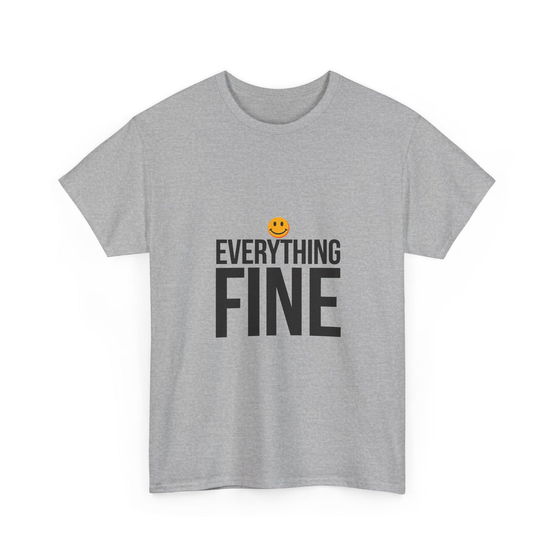 'Everything Fine' Funny Sarcastic T-Shirt with Smiley Graphic