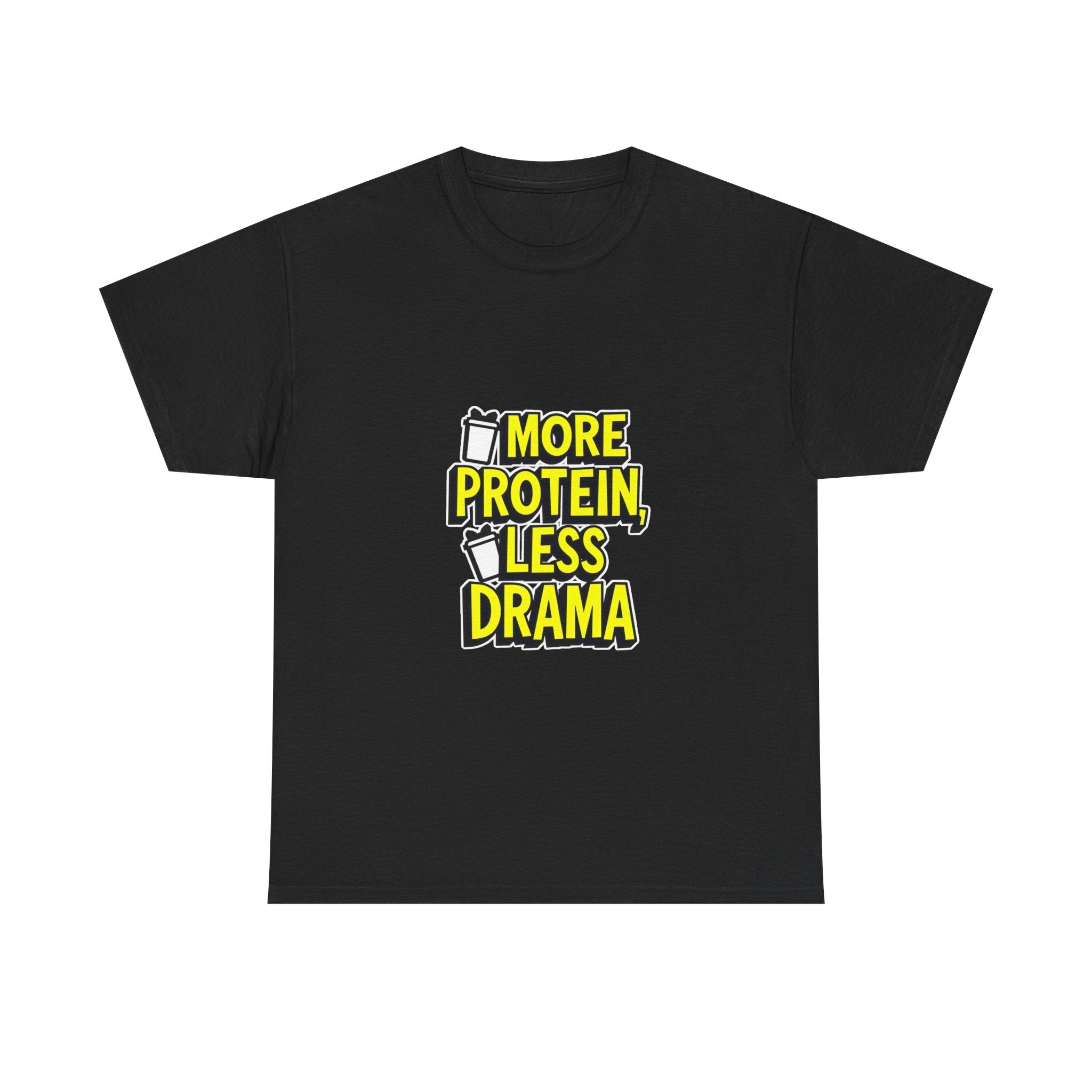 'More Protein Less Drama' Funny Gym T-Shirt