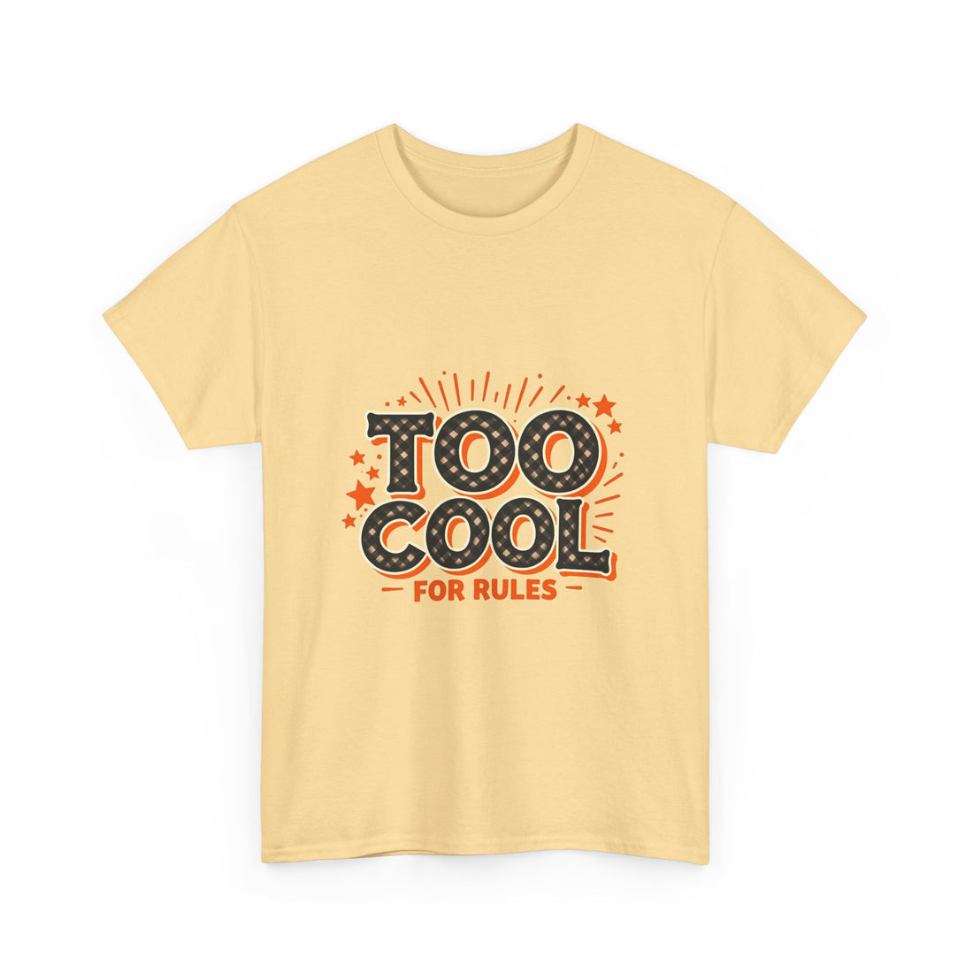 Too Cool For Rules T-Shirt