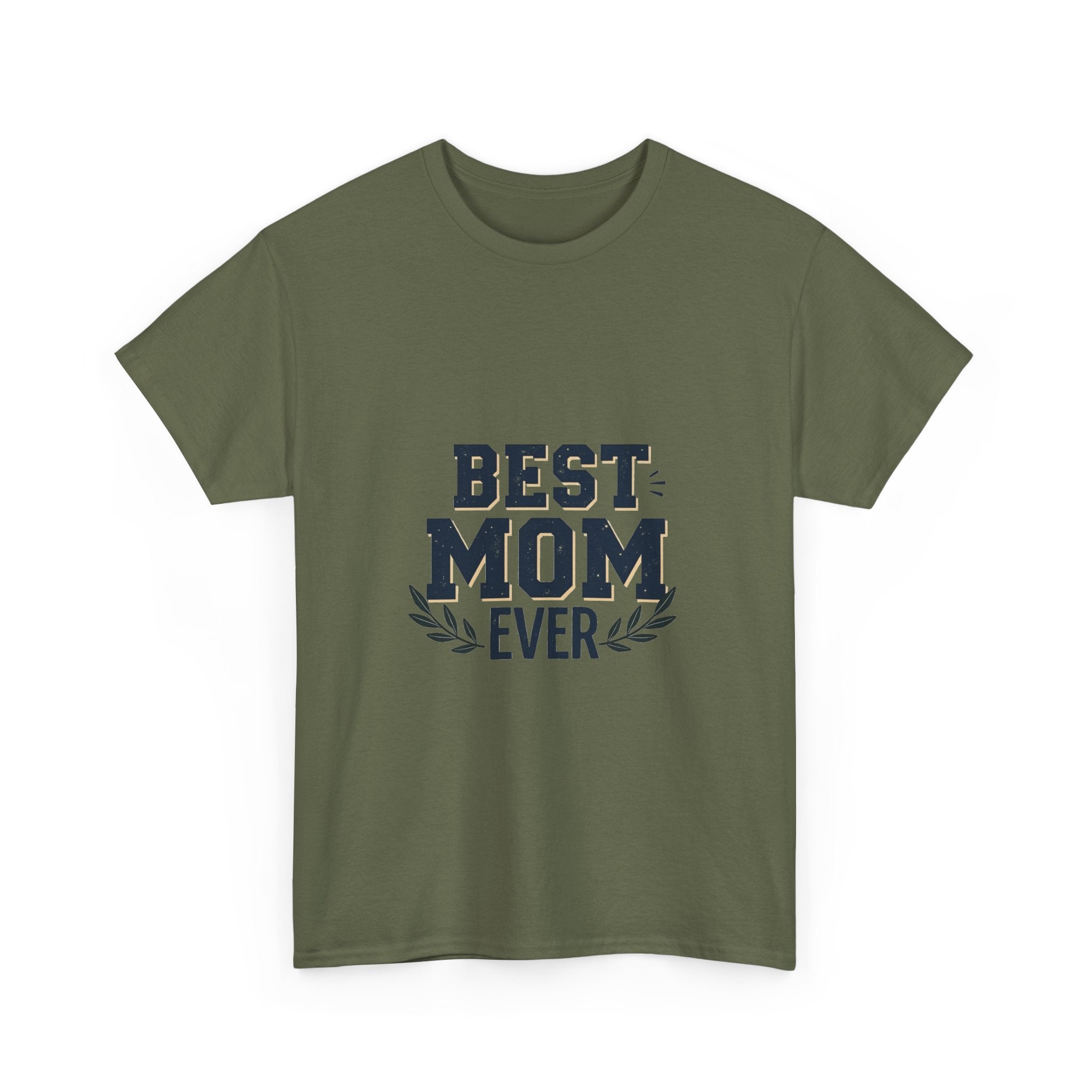 'Best Mom Ever' Mother's Day T-Shirt Gift