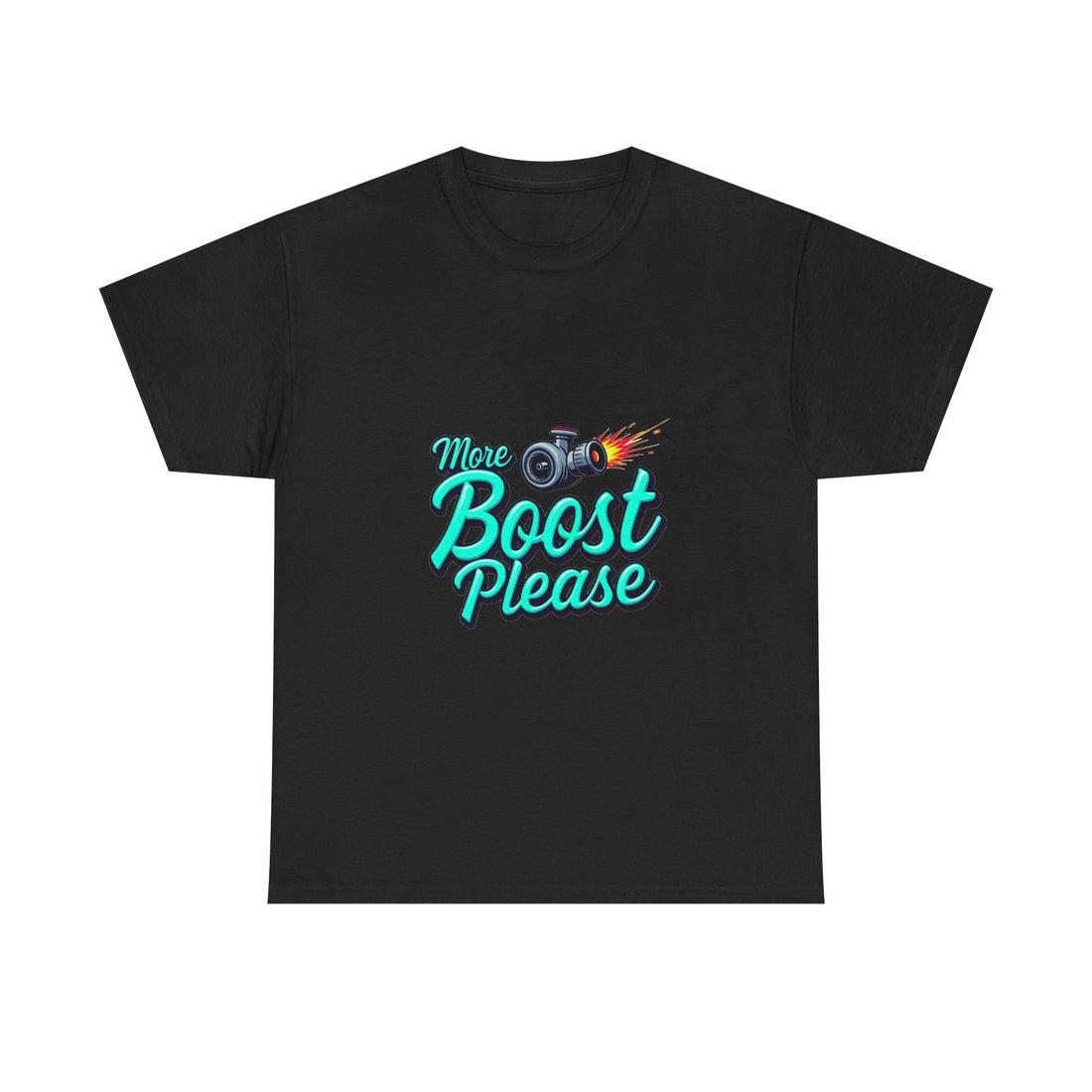 'More Boost Please' T‑Shirt