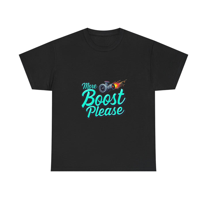 'More Boost Please' T‑Shirt