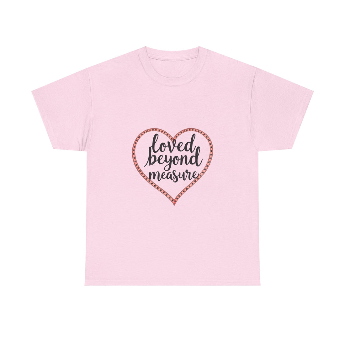 'loved Beyond Measure' T‑Shirt