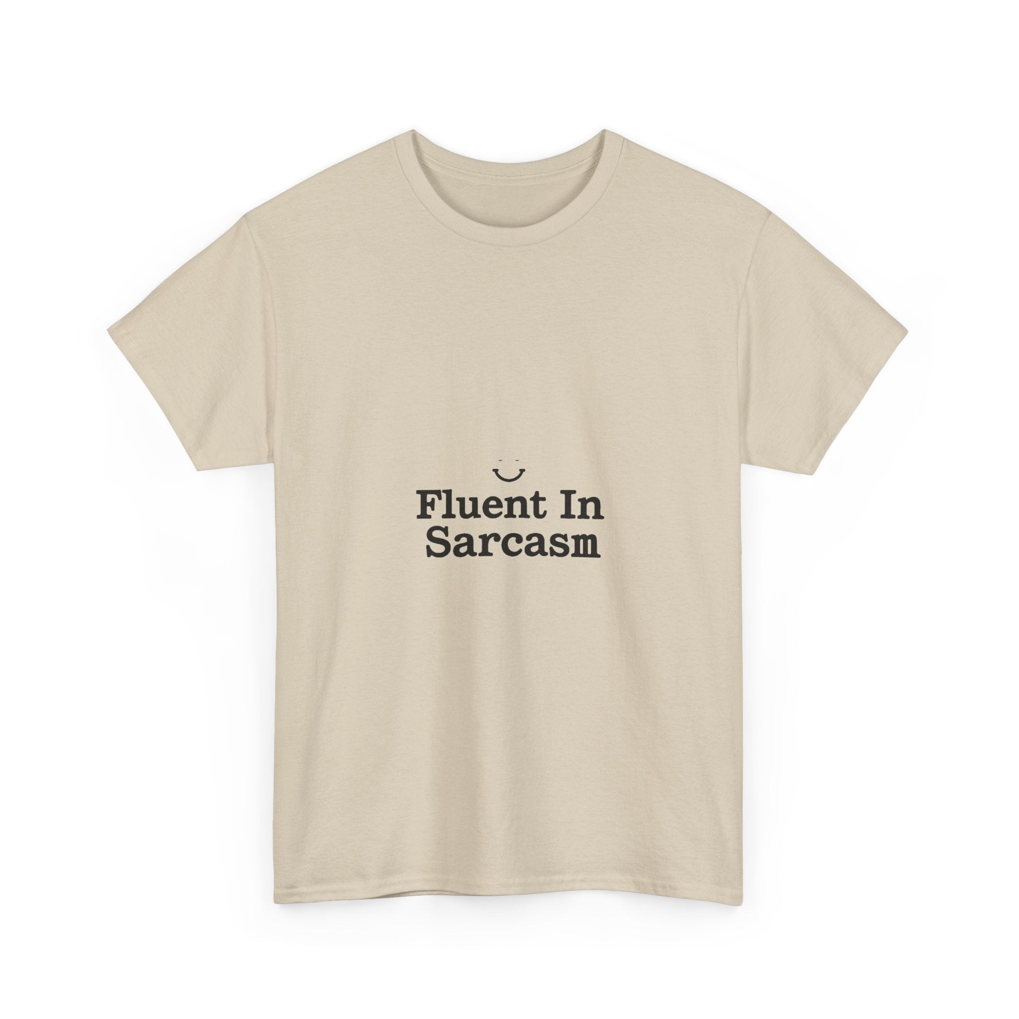 Fluent In Sarcasm Graphic T‑Shirt