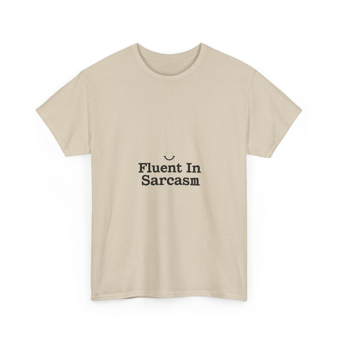 Fluent In Sarcasm Graphic T‑Shirt